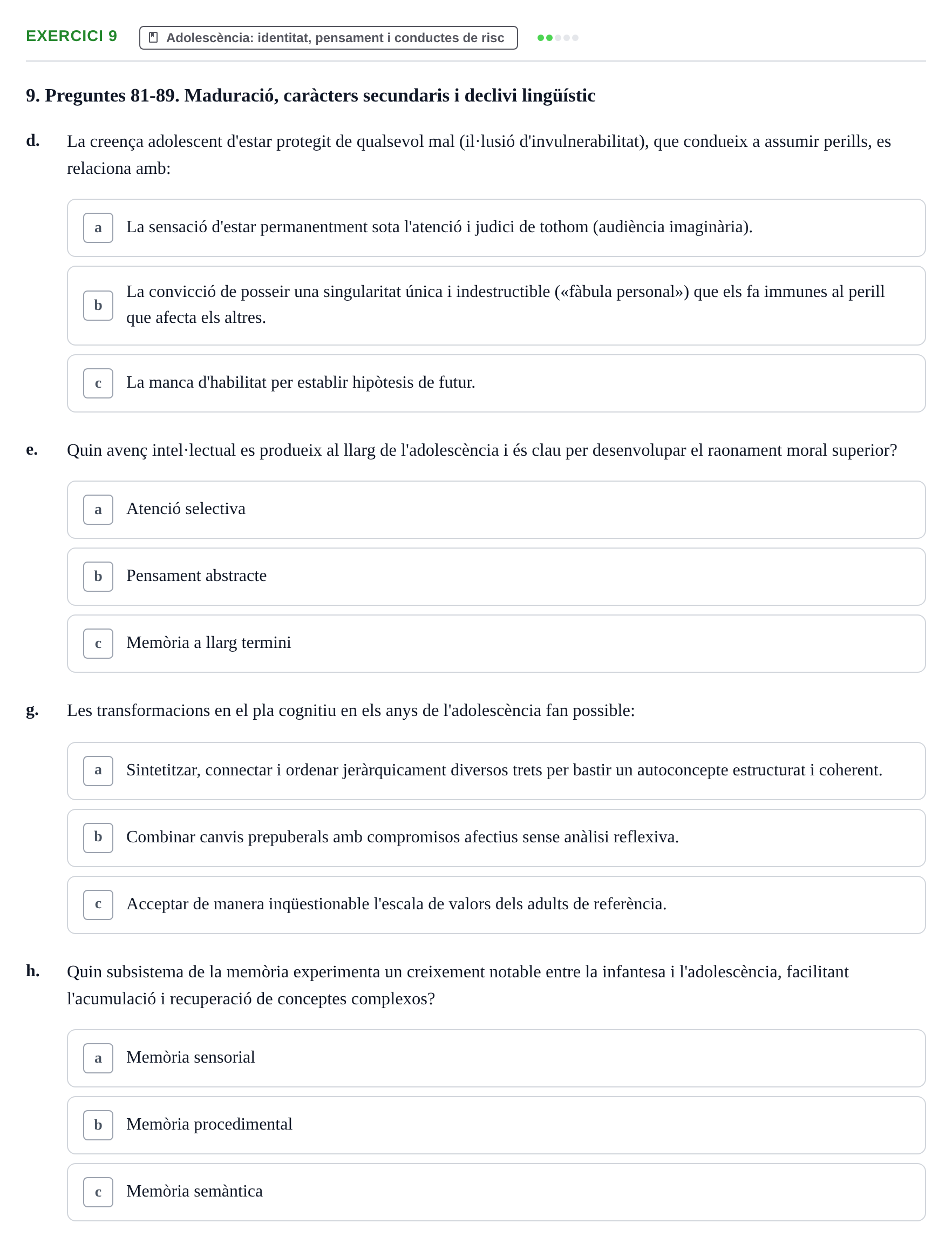Enunciado: Ejercicio 9 - Adolescència: identitat, pensament i conducte… · Psicologia i Cicle Vital UVIC Examen Blocs 4 i 5: Adultesa i Envelliment