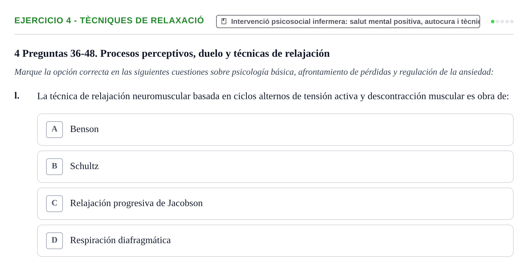 Enunciado: Ejercicio 4 - Tècniques de relaxació · Ciències Psicosocials Aplicades a la Salut UB Examen de Ciencias Psicosociales Aplicadas a la Salud