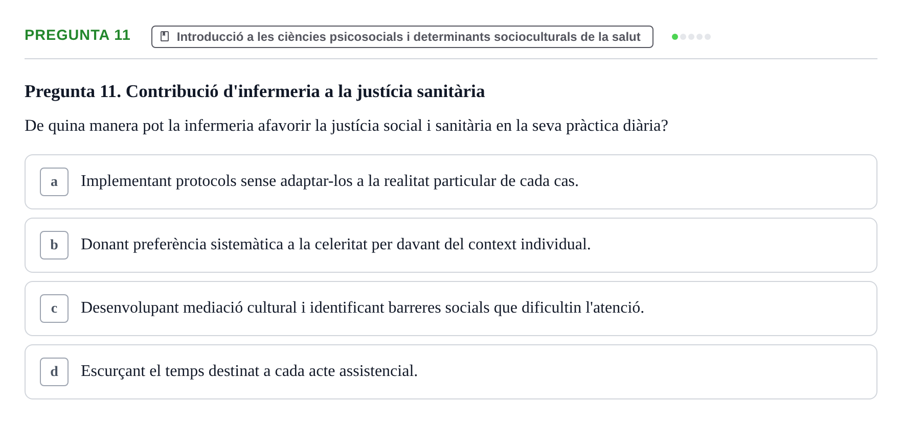 Enunciado: Pregunta 11 · Ciències Psicosocials Aplicades a la Salut UB Examen de Ciències Psicosocials Aplicades a la Salut