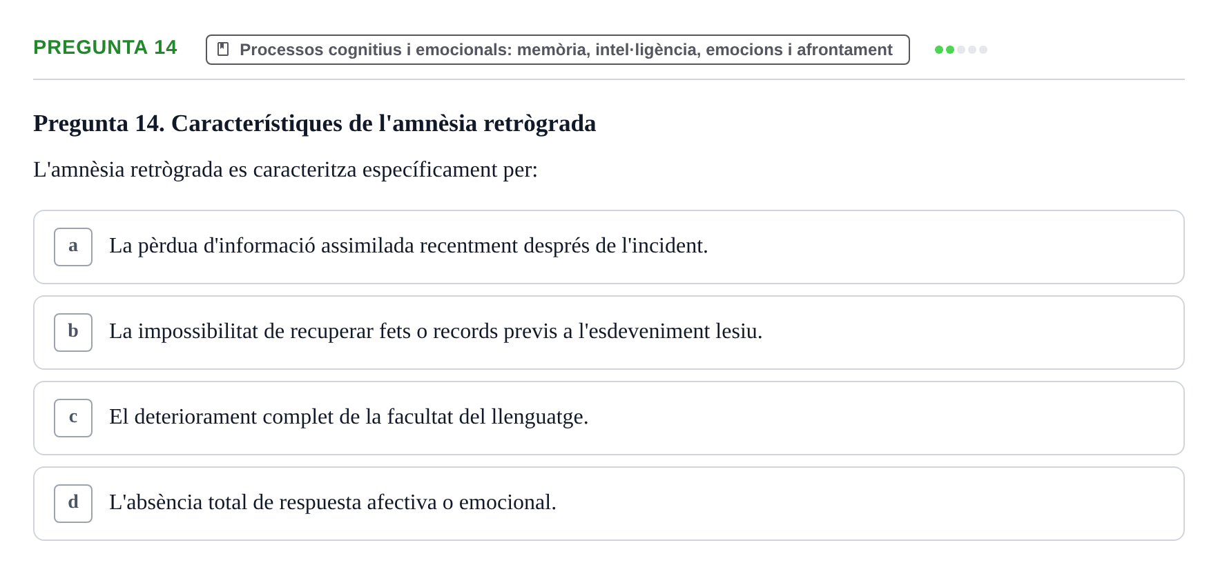 Enunciado: Pregunta 14 · Ciències Psicosocials Aplicades a la Salut UB Examen de Ciències Psicosocials Aplicades a la Salut