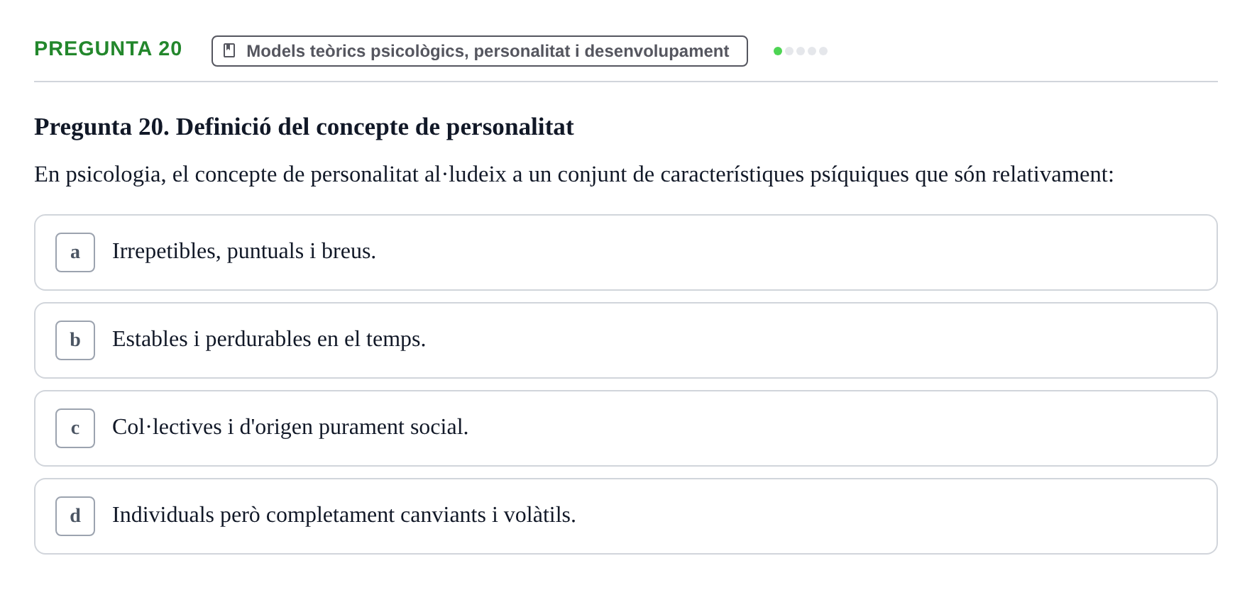 Enunciado: Pregunta 20 · Ciències Psicosocials Aplicades a la Salut UB Examen de Ciències Psicosocials Aplicades a la Salut