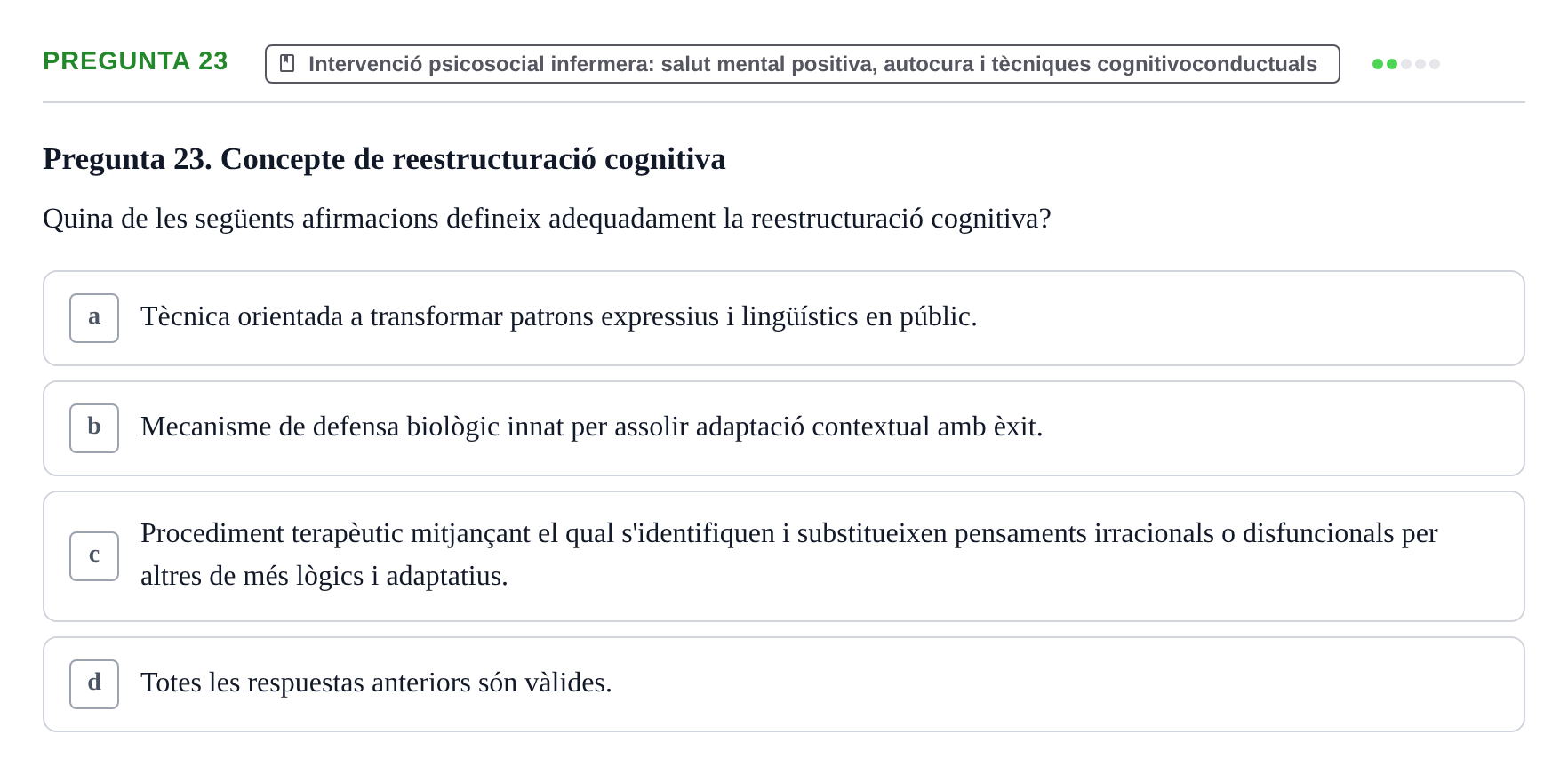 Enunciado: Pregunta 23 · Ciències Psicosocials Aplicades a la Salut UB Examen de Ciències Psicosocials Aplicades a la Salut