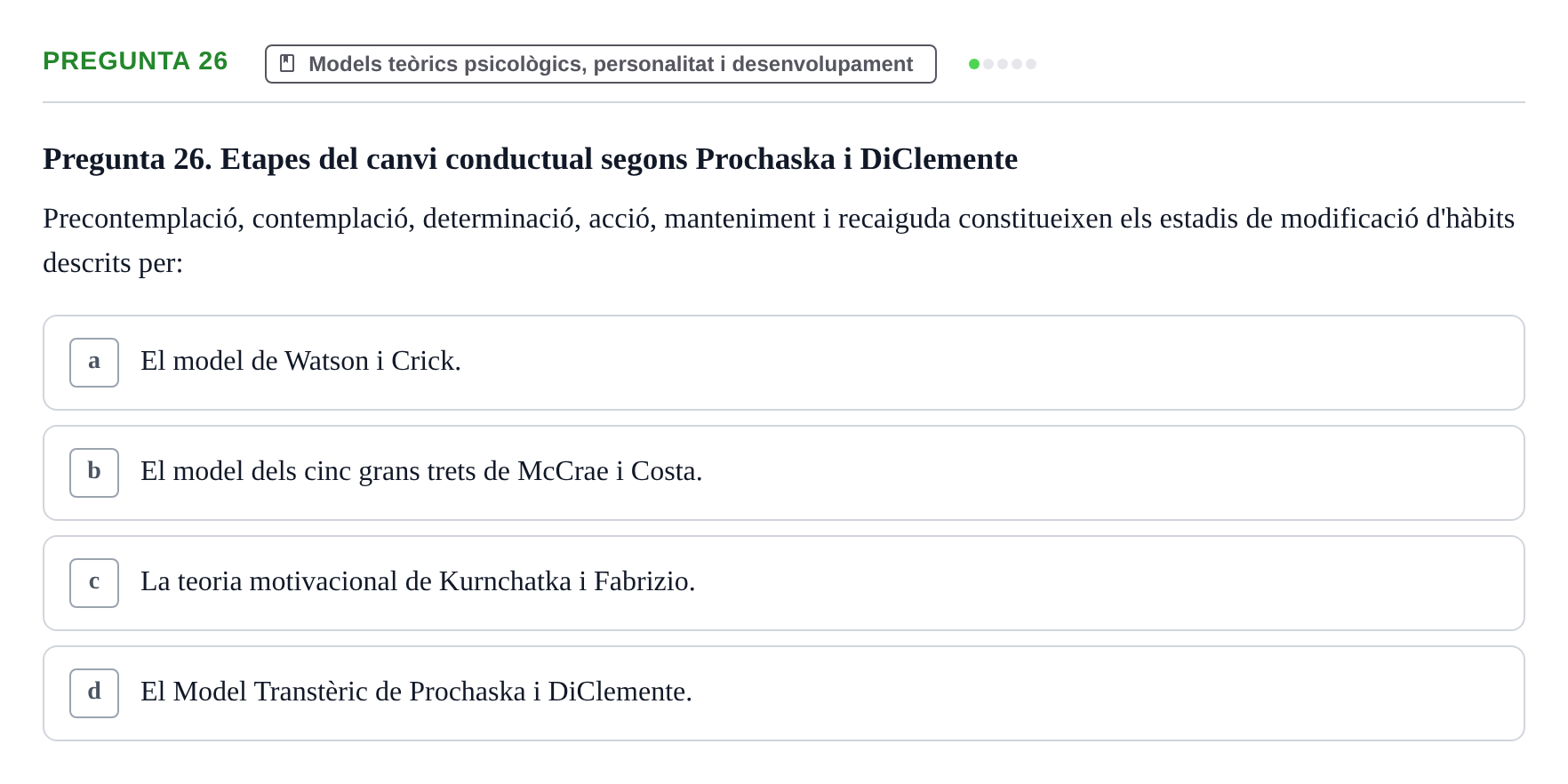 Enunciado: Pregunta 26 · Ciències Psicosocials Aplicades a la Salut UB Examen de Ciències Psicosocials Aplicades a la Salut