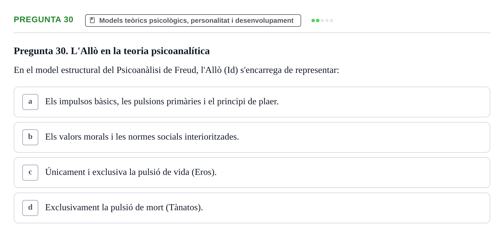 Enunciado: Pregunta 30 · Ciències Psicosocials Aplicades a la Salut UB Examen de Ciències Psicosocials Aplicades a la Salut