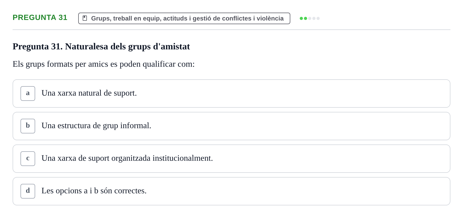Enunciado: Pregunta 31 · Ciències Psicosocials Aplicades a la Salut UB Examen de Ciències Psicosocials Aplicades a la Salut