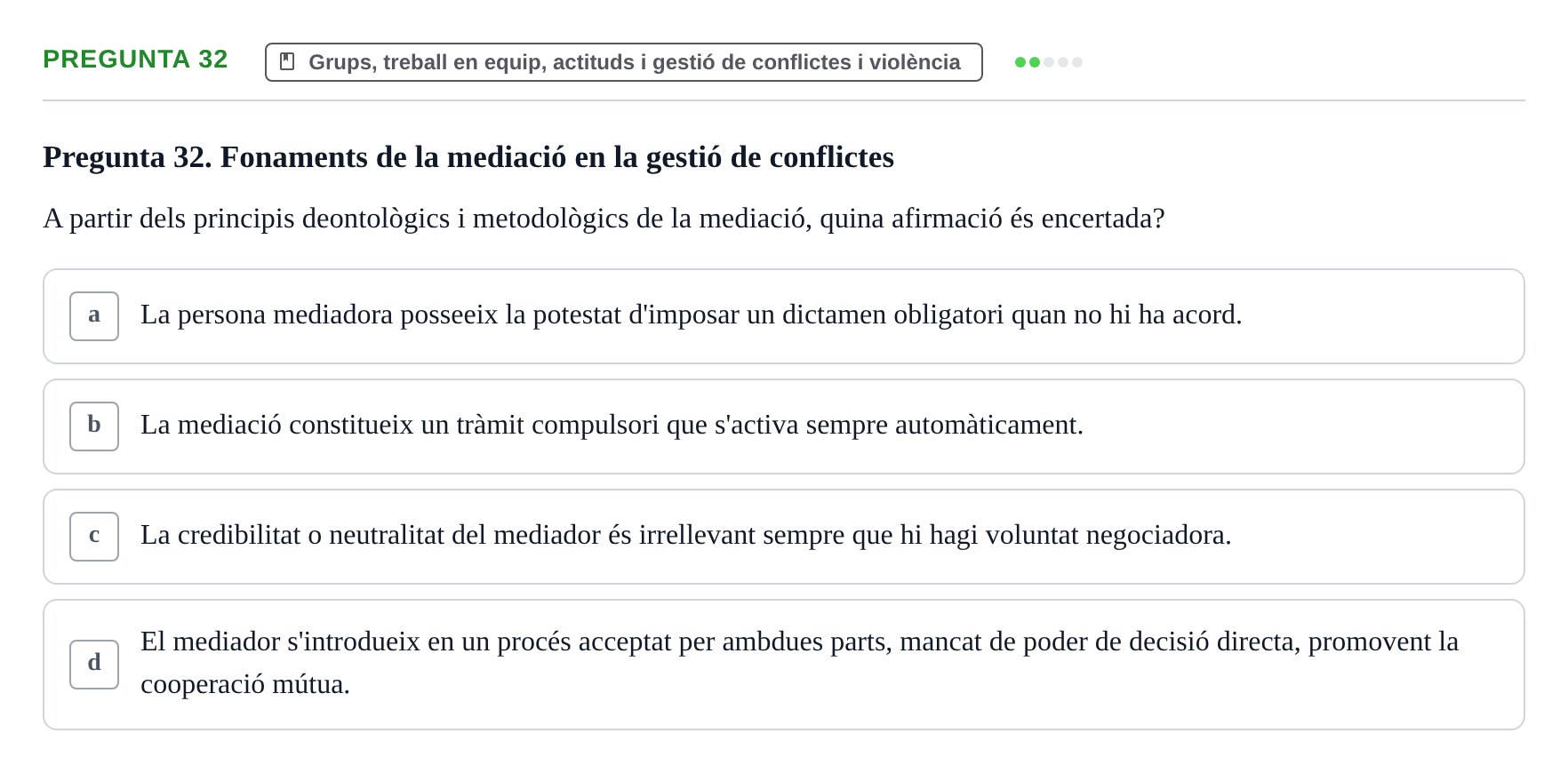 Enunciado: Pregunta 32 · Ciències Psicosocials Aplicades a la Salut UB Examen de Ciències Psicosocials Aplicades a la Salut