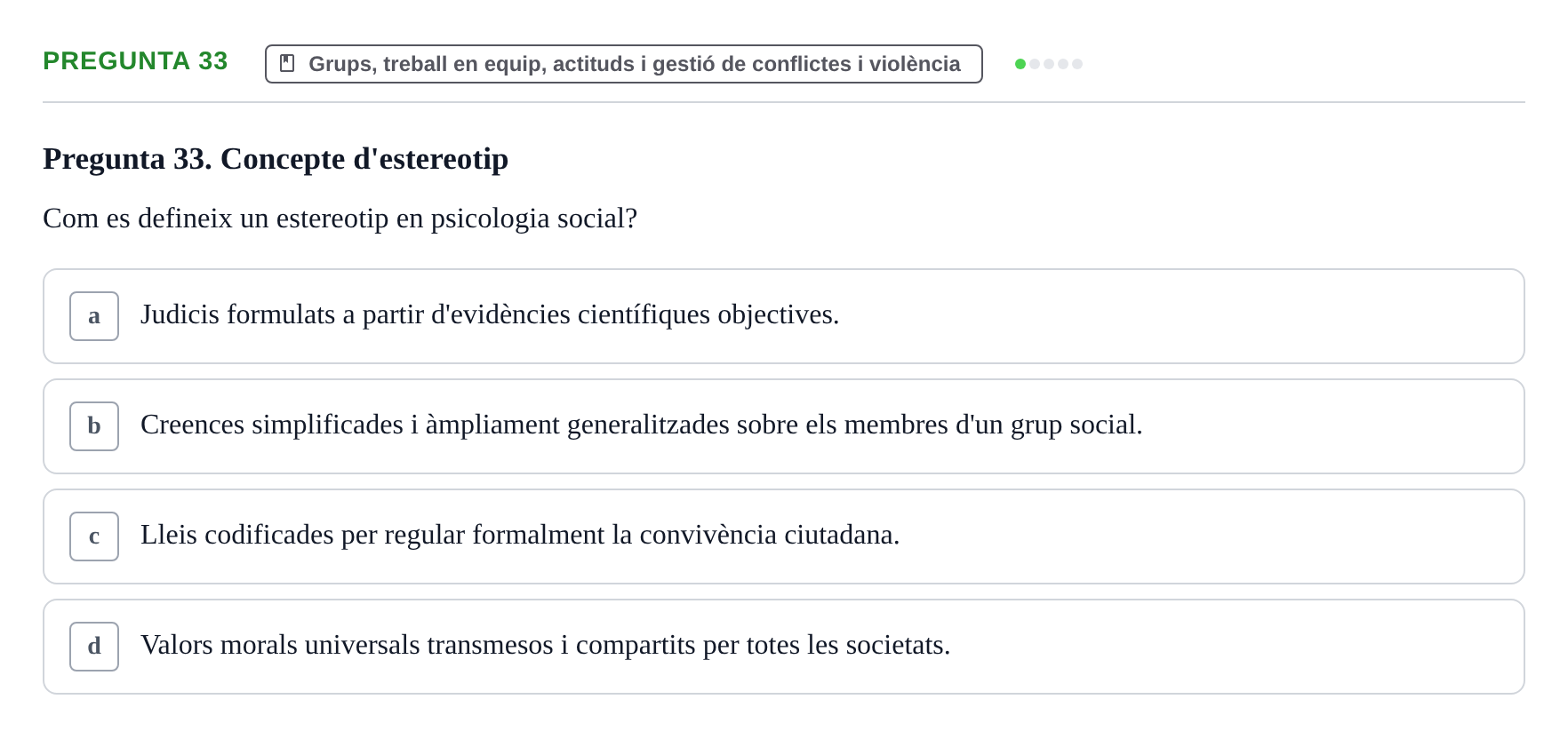 Enunciado: Pregunta 33 · Ciències Psicosocials Aplicades a la Salut UB Examen de Ciències Psicosocials Aplicades a la Salut