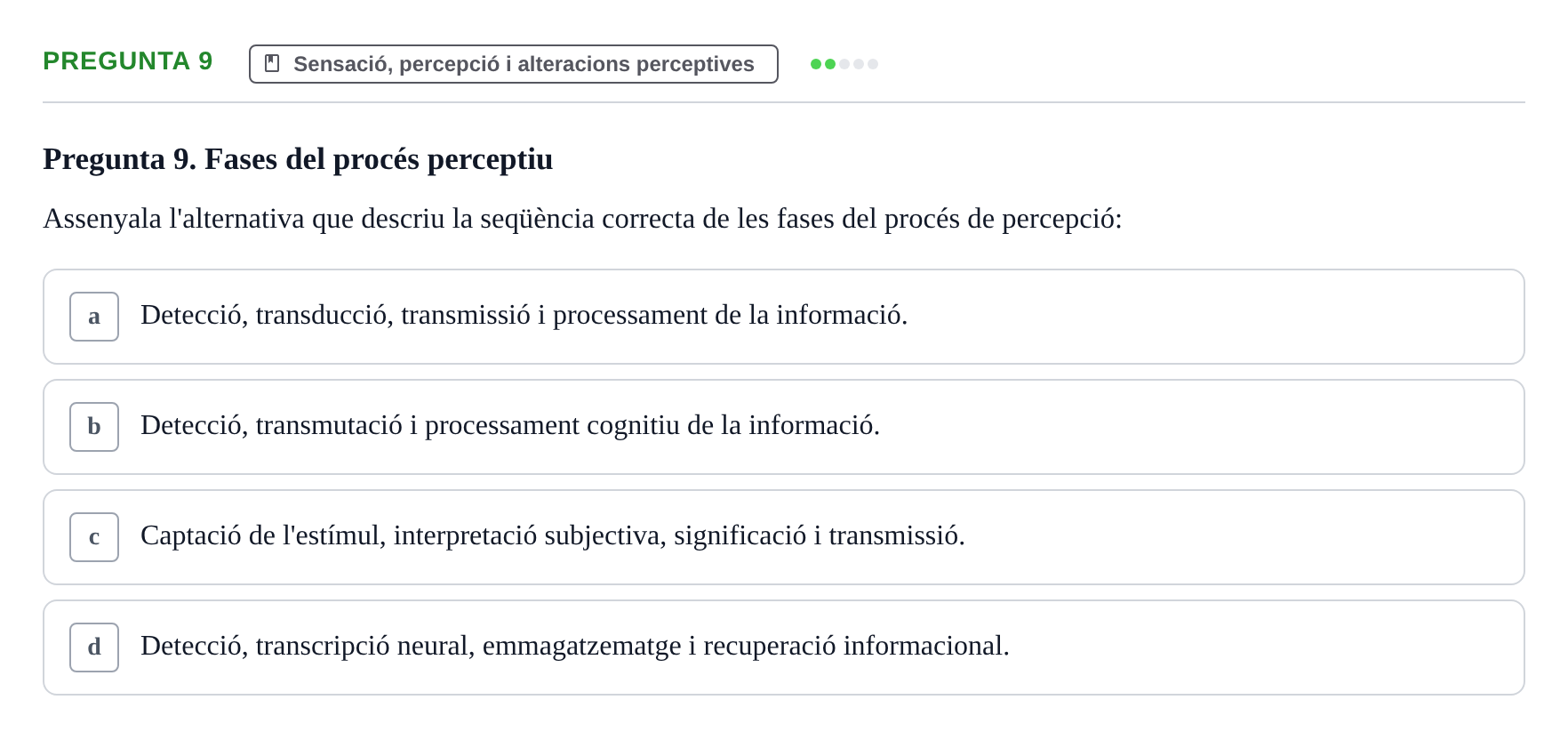 Enunciado: Pregunta 9 · Ciències Psicosocials Aplicades a la Salut UB Examen de Ciències Psicosocials Aplicades a la Salut