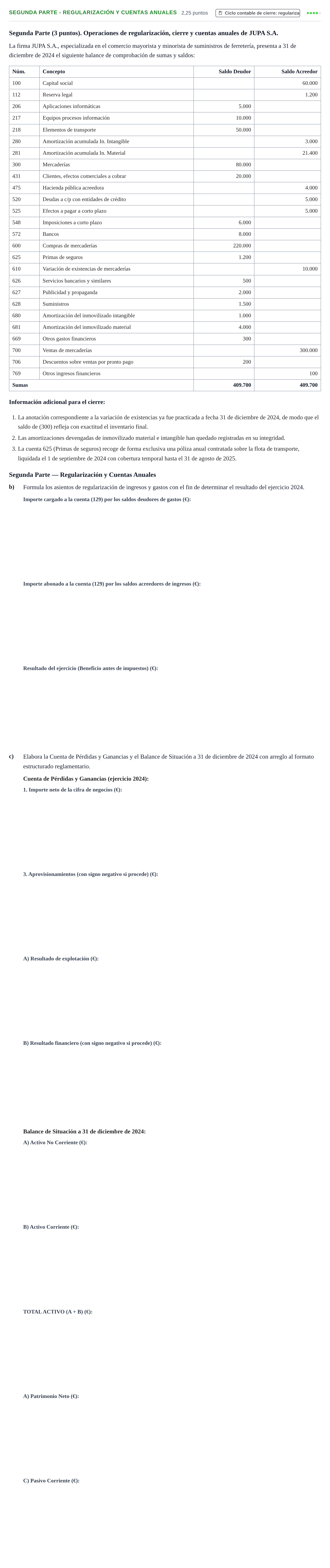 Enunciado: Ejercicio Segunda Parte - Regularización y cuentas anuales · Introducción a la Contabilidad UOC Juny 2025
