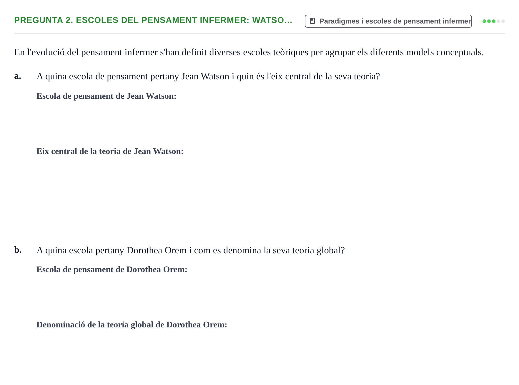 Enunciado: Pregunta 2. Escoles del pensament infermer: Watso… · fonaments històrics, teòrics i metodològics UB 2025