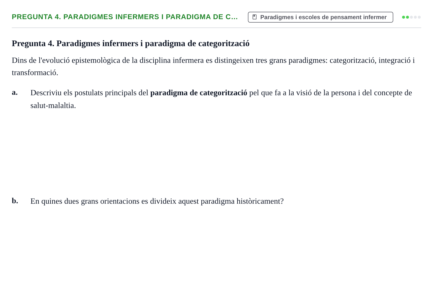 Enunciado: Pregunta 4. Paradigmes infermers i paradigma de c… · fonaments històrics, teòrics i metodològics UB 2025