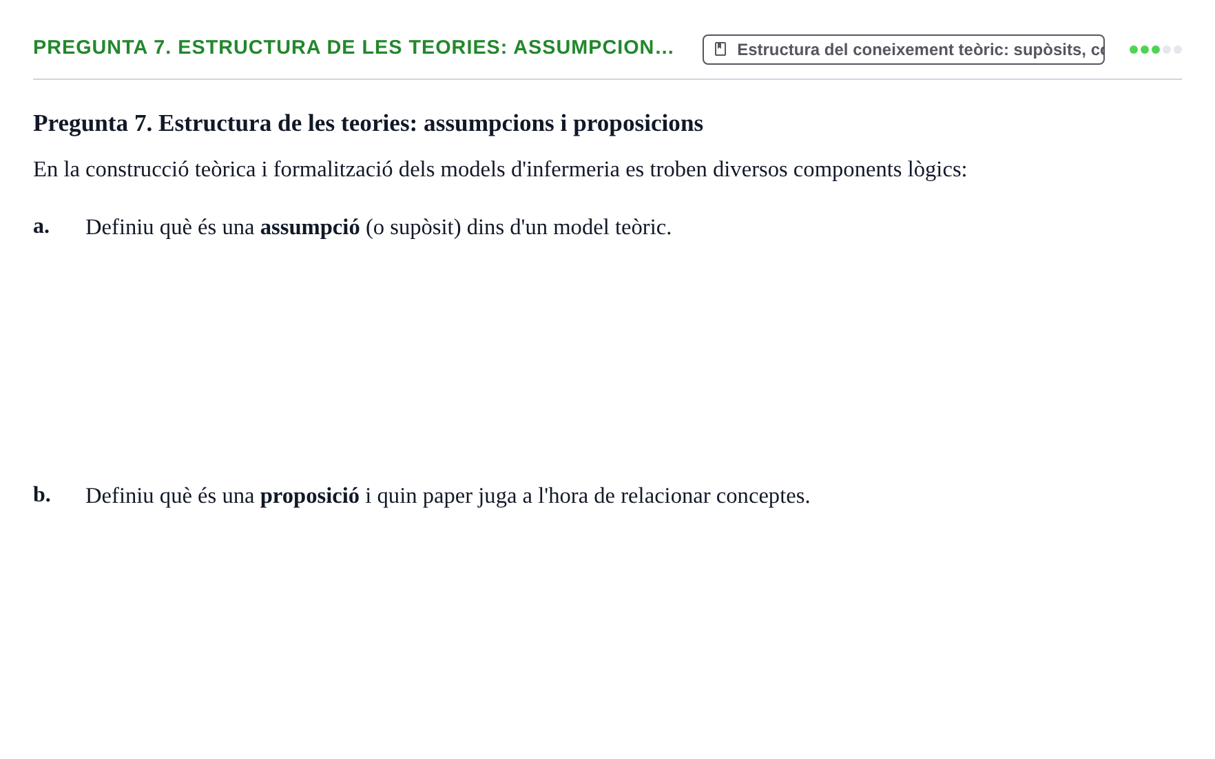 Enunciado: Pregunta 7. Estructura de les teories: assumpcion… · fonaments històrics, teòrics i metodològics UB 2025