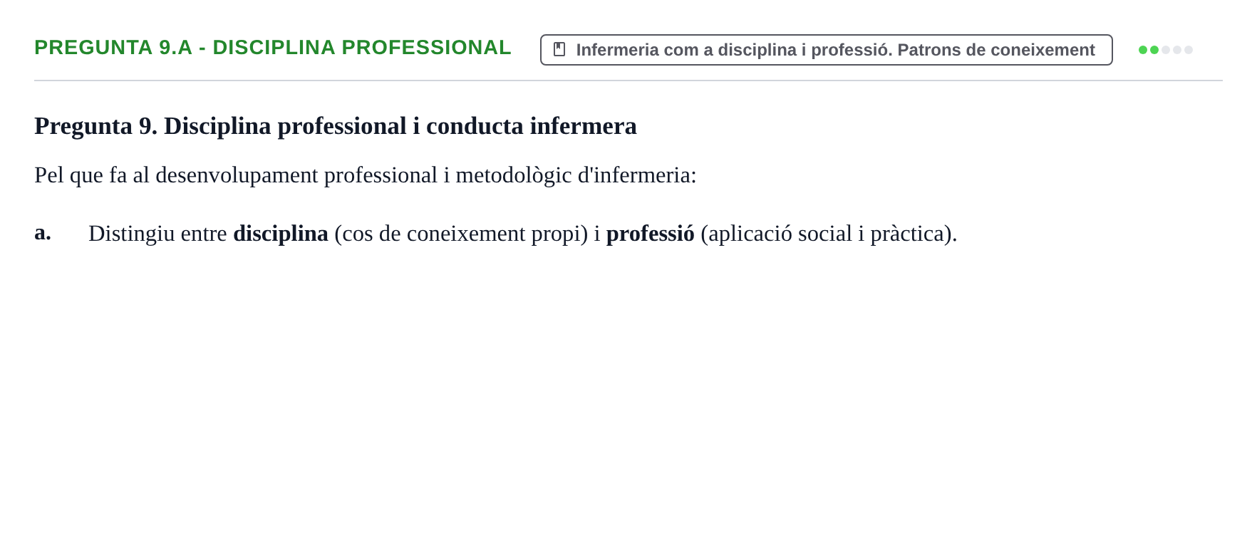 Enunciado: Pregunta 9.a - Disciplina professional · fonaments històrics, teòrics i metodològics UB 2025