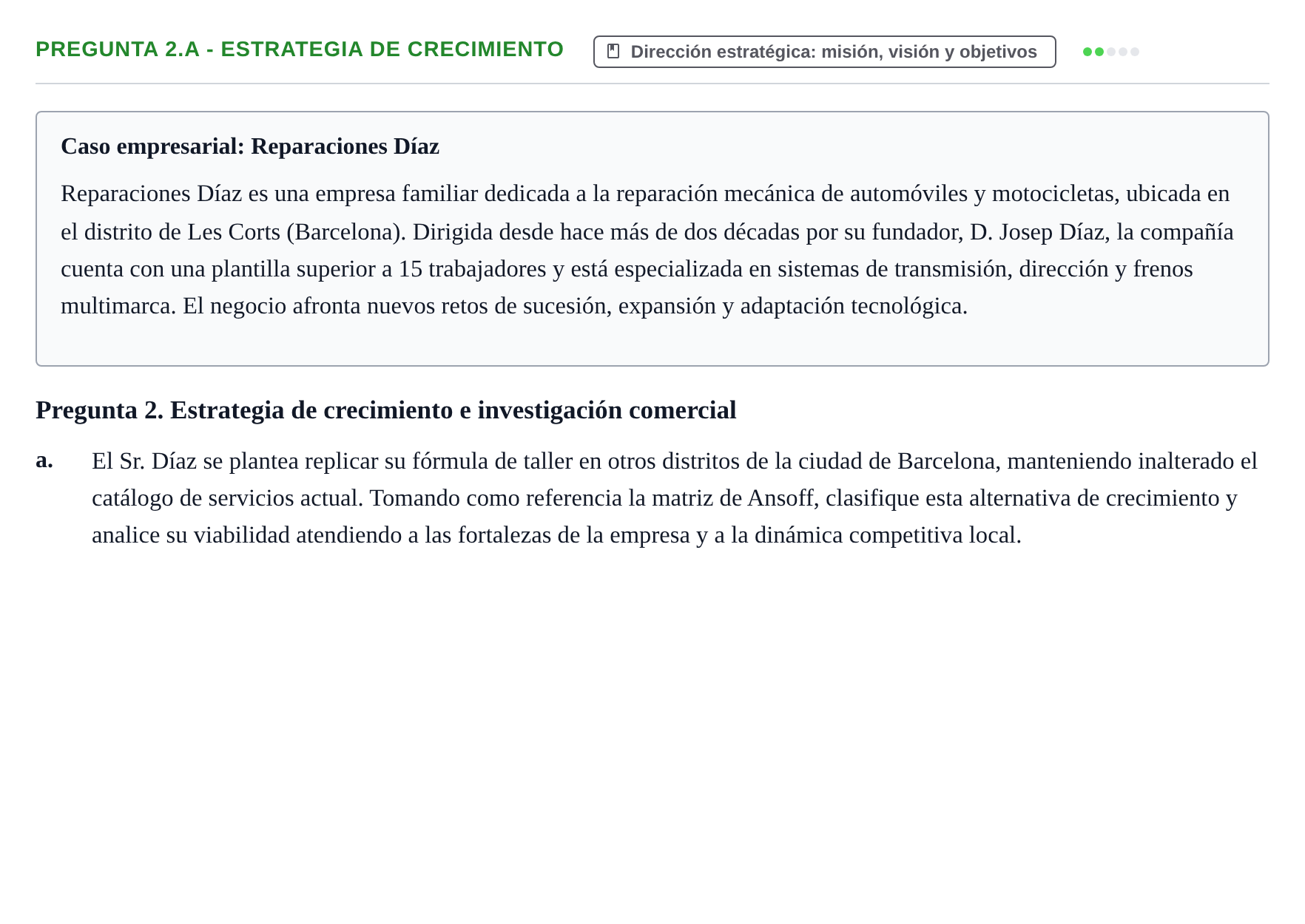 Enunciado: Pregunta 2.a - Estrategia de crecimiento · Introducción a la Empresa UOC Examen Convocatoria Ordinaria. Reparaciones Díaz
