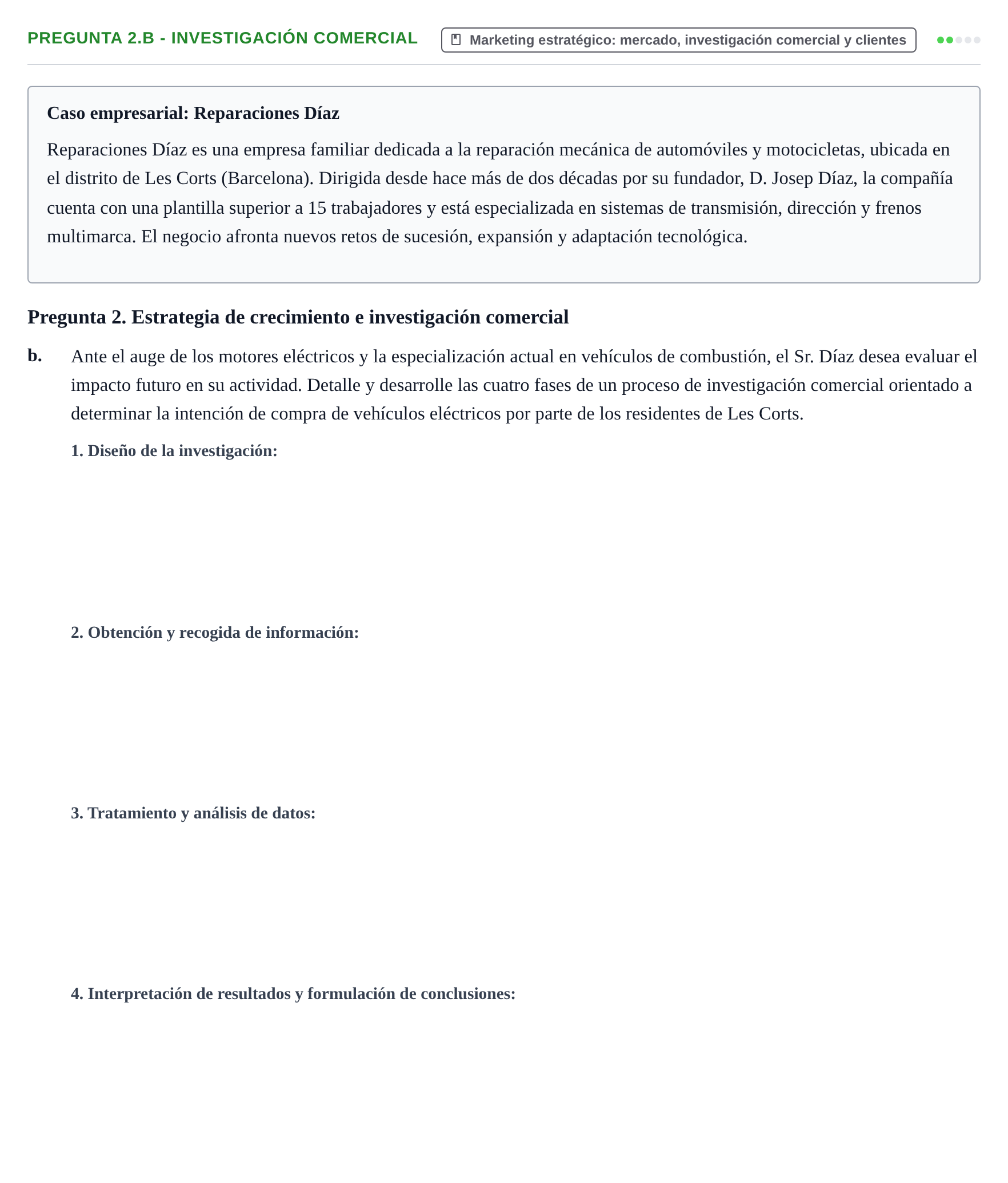Enunciado: Pregunta 2.b - Investigación comercial · Introducción a la Empresa UOC Examen Convocatoria Ordinaria. Reparaciones Díaz