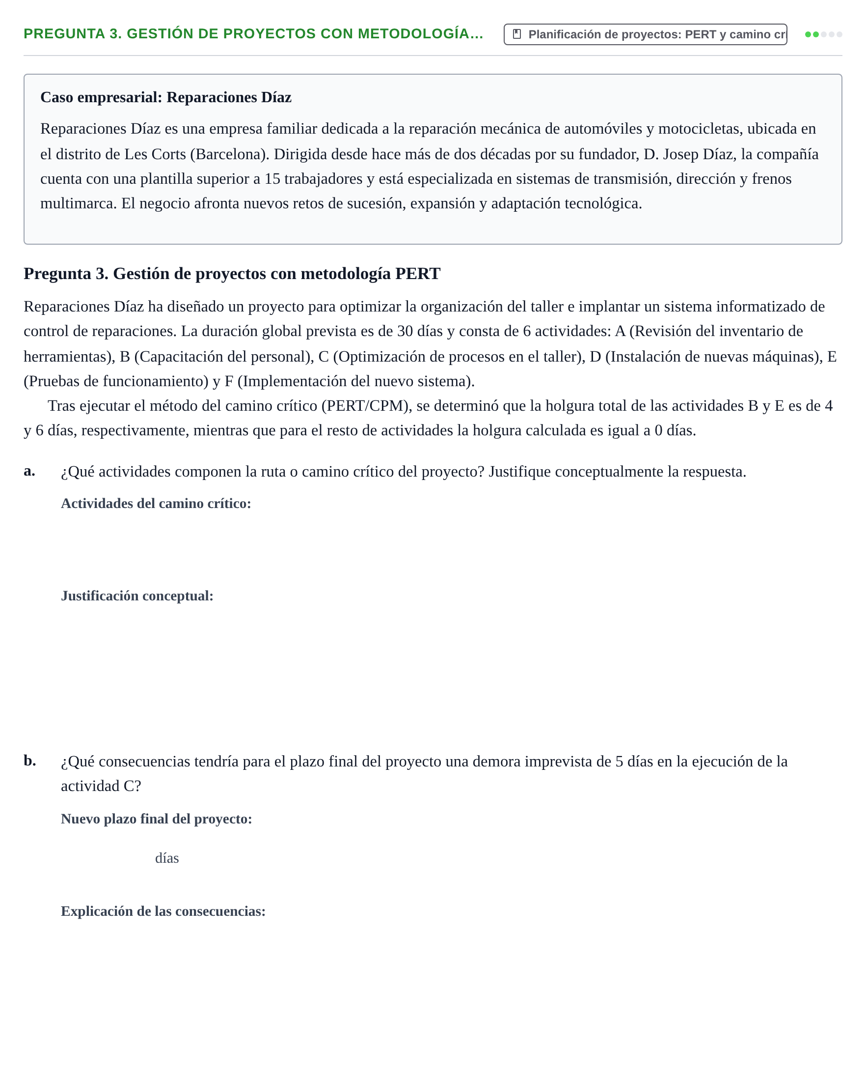 Enunciado: Pregunta 3. Gestión de proyectos con metodología… · Introducción a la Empresa UOC Examen Convocatoria Ordinaria. Reparaciones Díaz