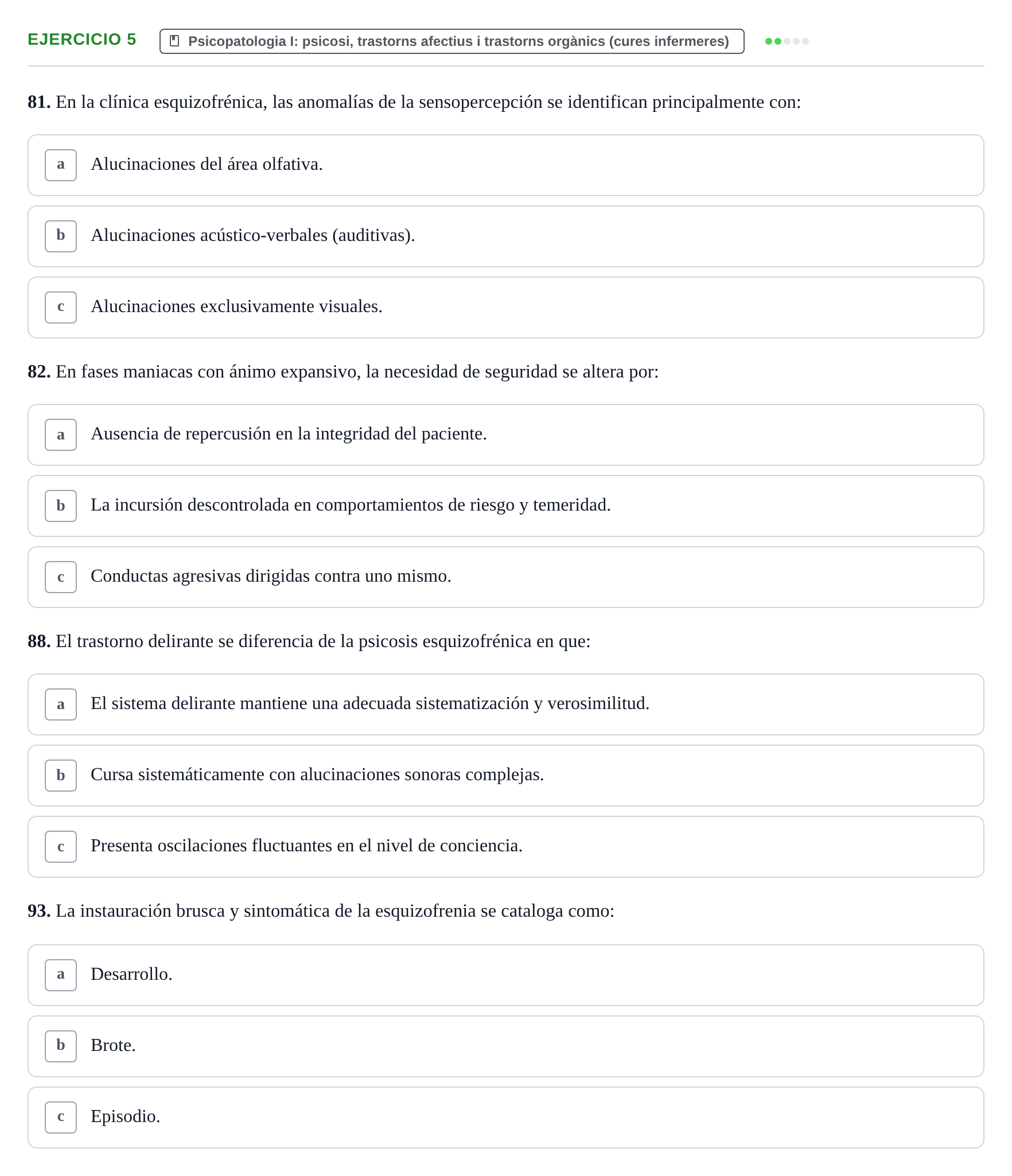 Enunciado: Ejercicio 5 - Psicopatologia I · Ciències Psicosocials Aplicades a la Salut UB Examen de Ciencias Psicosociales y Salud Mental (4.º Semestre)