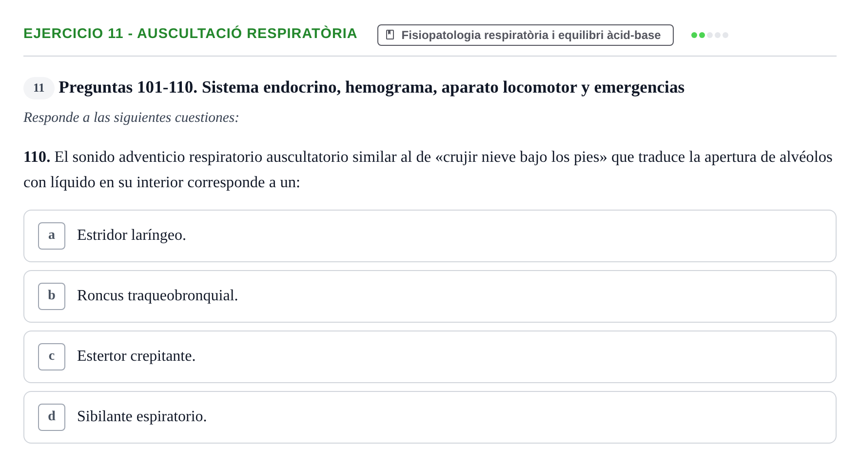 Enunciado: Ejercicio 11 - Auscultació respiratòria · Fisiopatologia. Diagnòstic per la imatge UB Examen recopilatorio de Fisiopatología General