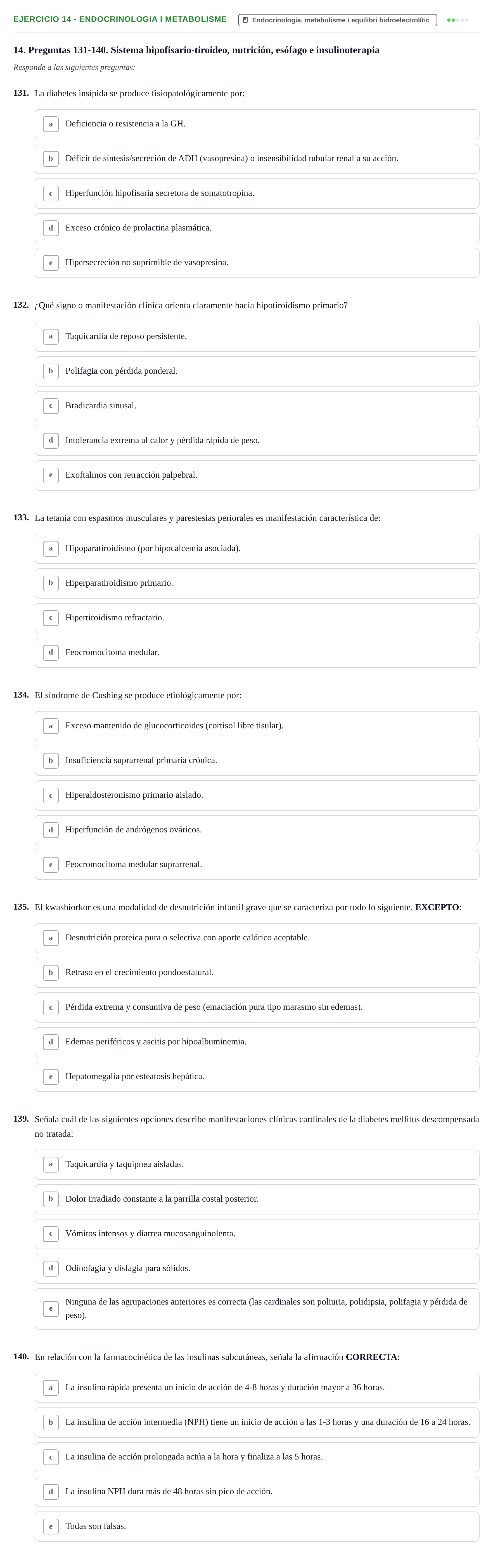 Enunciado: Ejercicio 14 - Endocrinologia i metabolisme · Fisiopatologia. Diagnòstic per la imatge UB Examen recopilatorio de Fisiopatología General