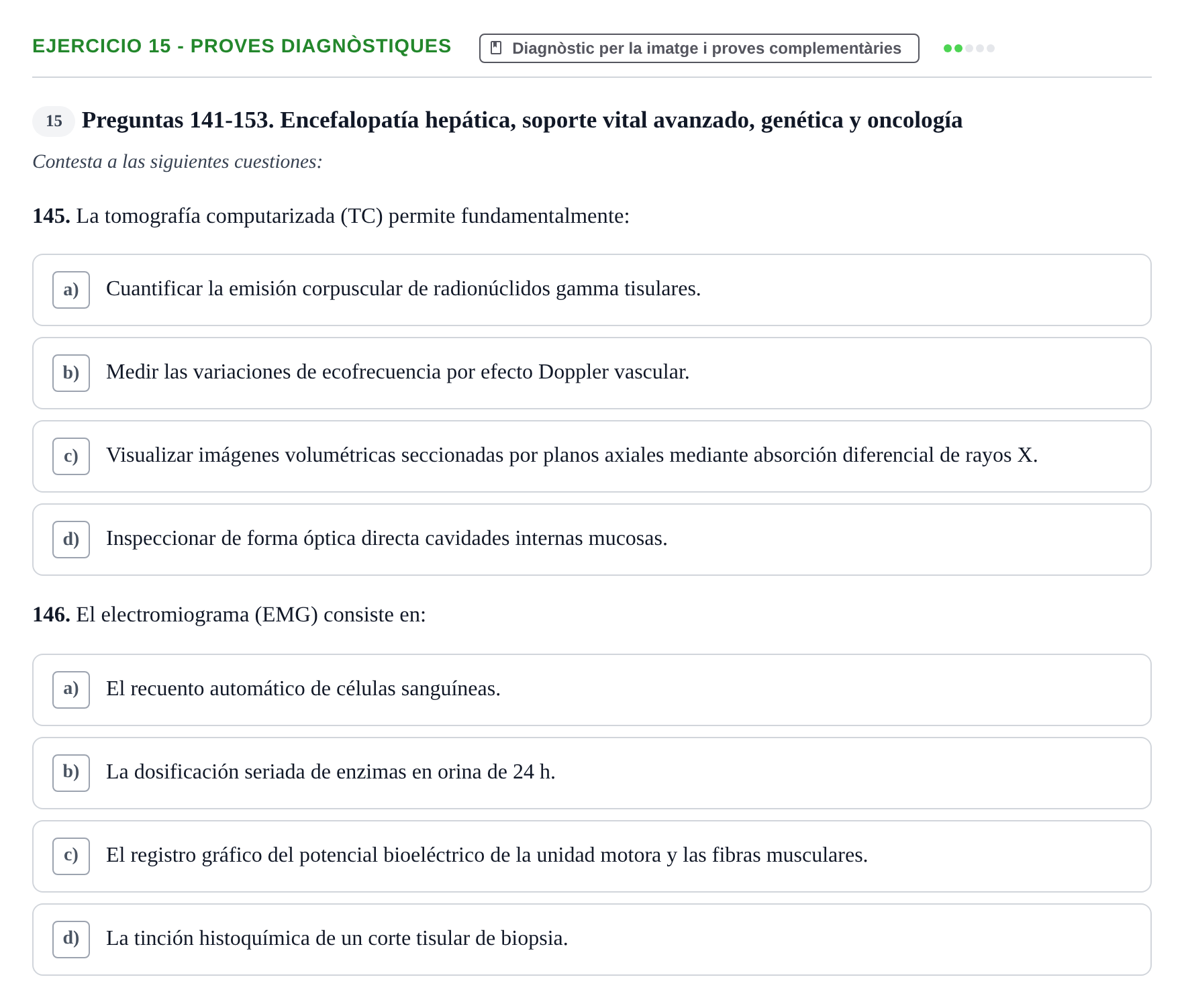 Enunciado: Ejercicio 15 - Proves diagnòstiques · Fisiopatologia. Diagnòstic per la imatge UB Examen recopilatorio de Fisiopatología General