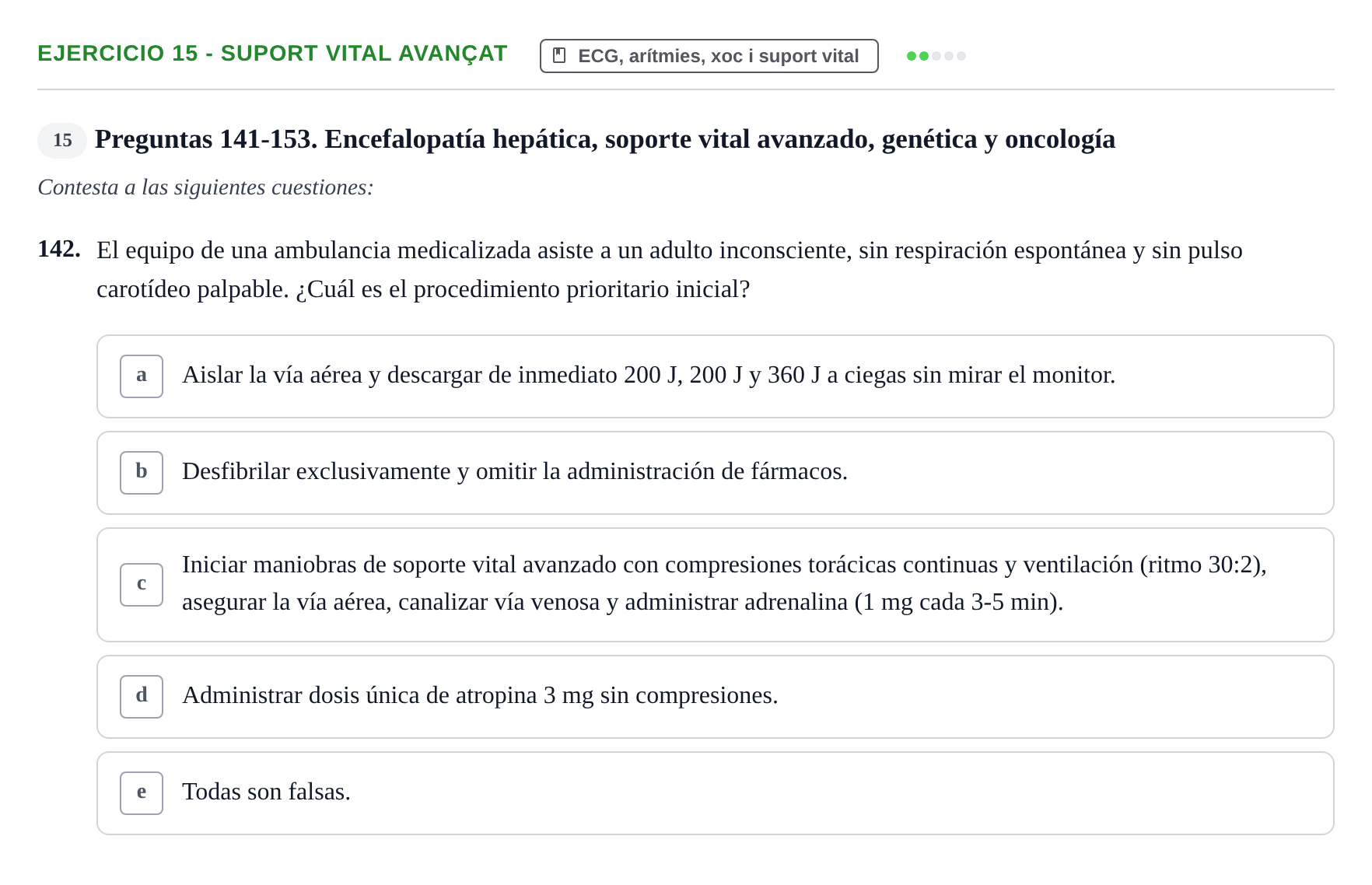 Enunciado: Ejercicio 15 - Suport vital avançat · Fisiopatologia. Diagnòstic per la imatge UB Examen recopilatorio de Fisiopatología General