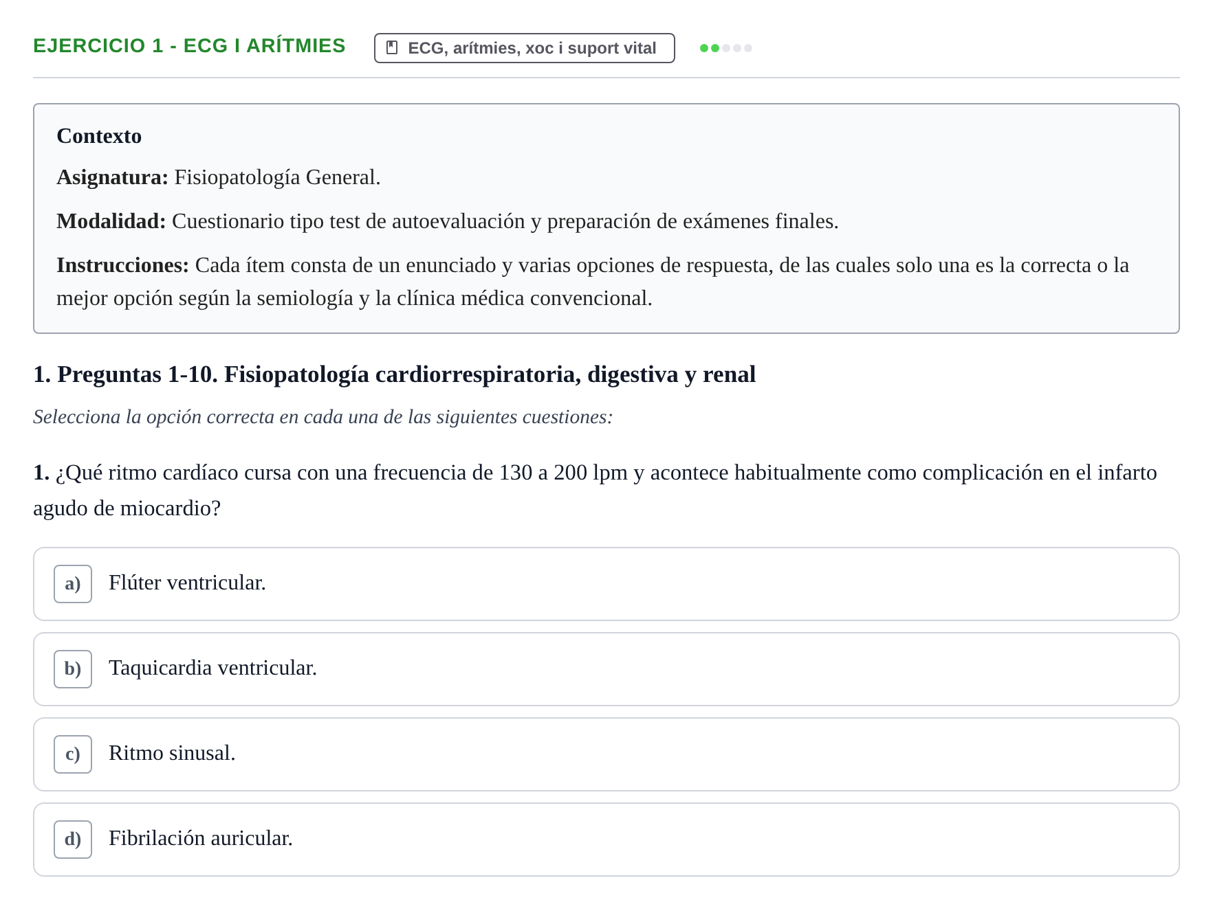 Enunciado: Ejercicio 1 - ECG i arítmies · Fisiopatologia. Diagnòstic per la imatge UB Examen recopilatorio de Fisiopatología General