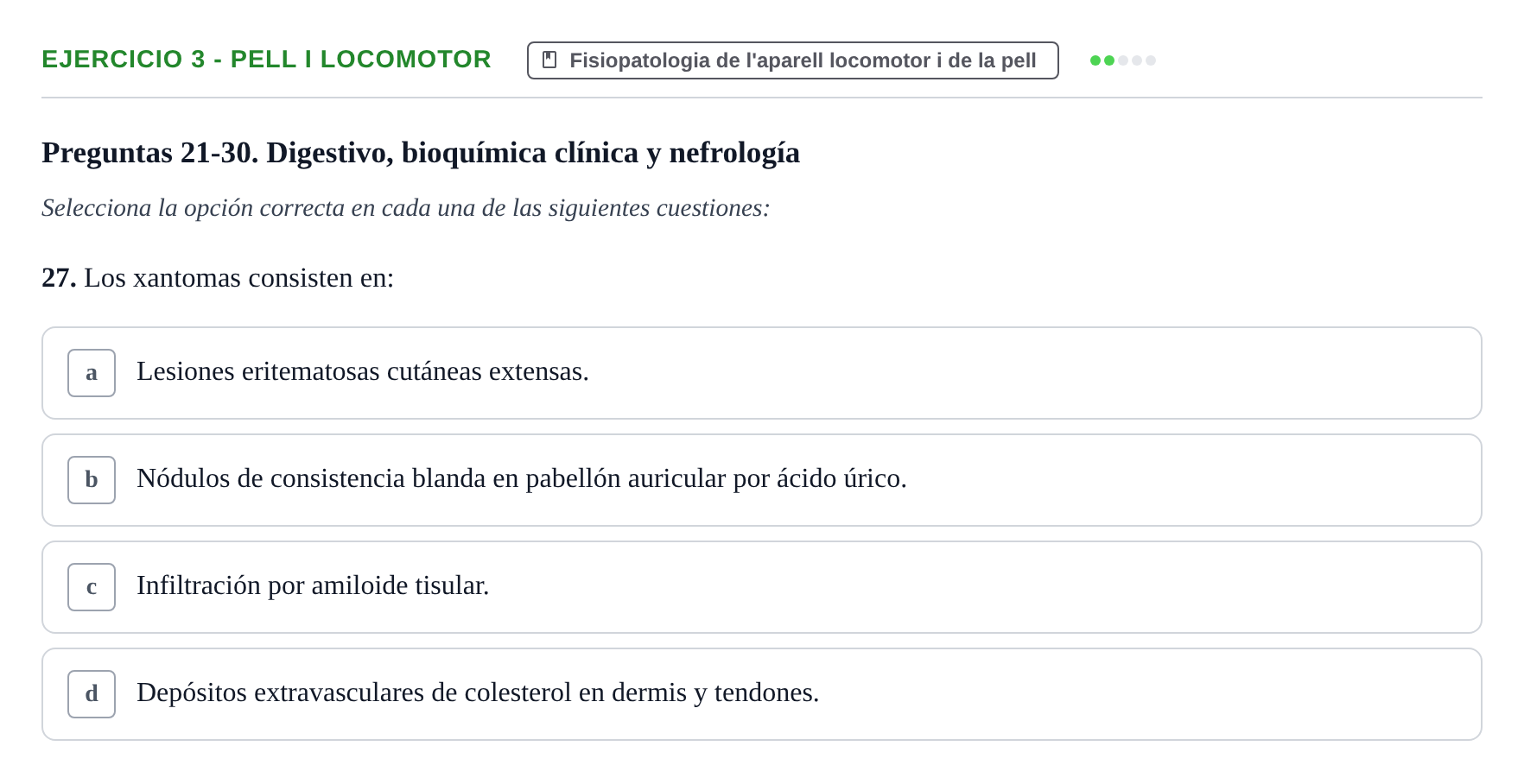 Enunciado: Ejercicio 3 - Pell i locomotor · Fisiopatologia. Diagnòstic per la imatge UB Examen recopilatorio de Fisiopatología General