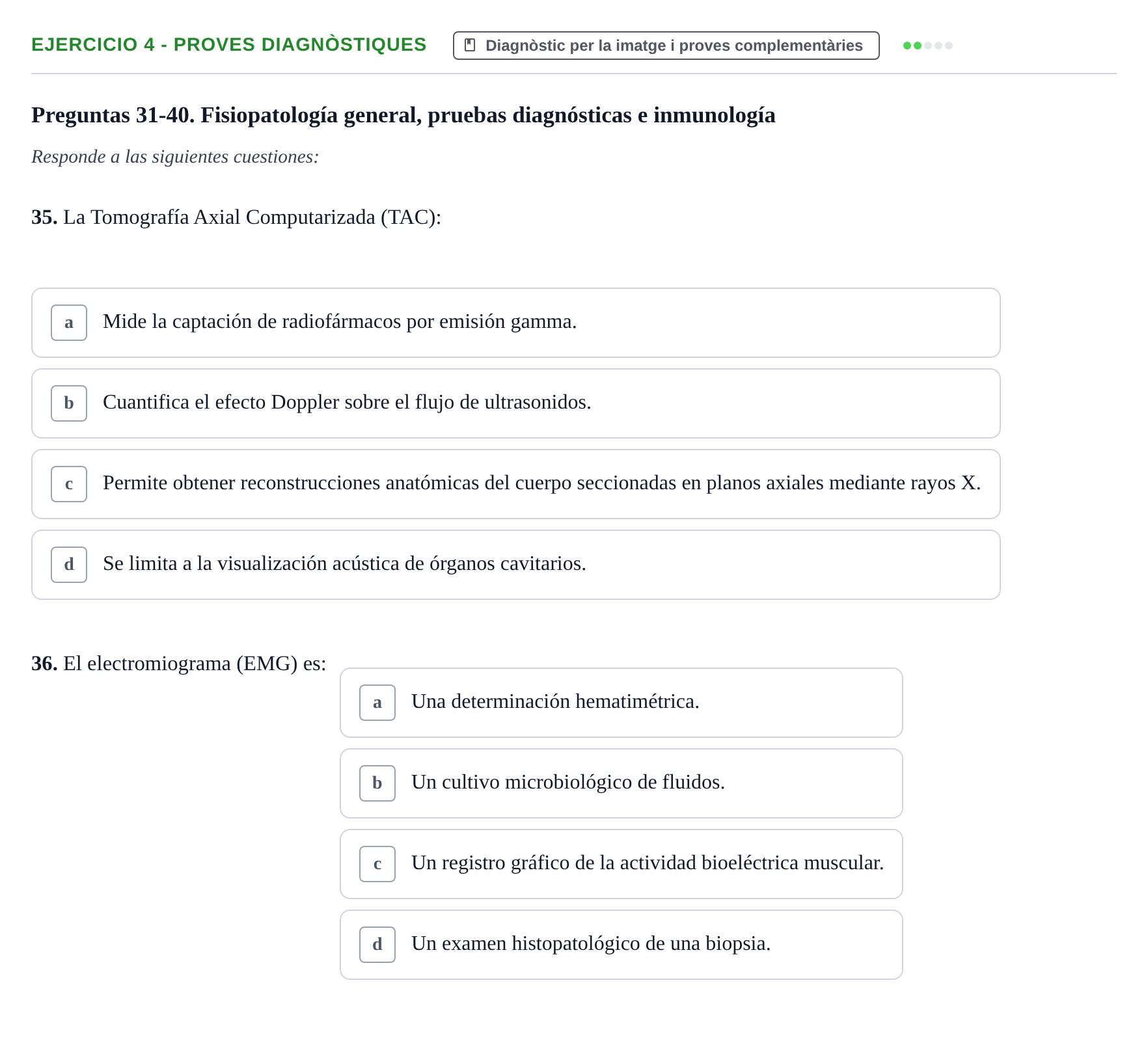 Enunciado: Ejercicio 4 - Proves diagnòstiques · Fisiopatologia. Diagnòstic per la imatge UB Examen recopilatorio de Fisiopatología General