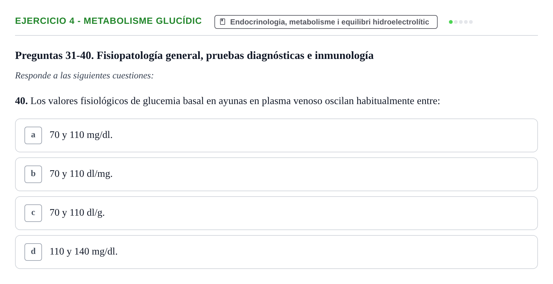 Enunciado: Ejercicio 4 - Metabolisme glucídic · Fisiopatologia. Diagnòstic per la imatge UB Examen recopilatorio de Fisiopatología General