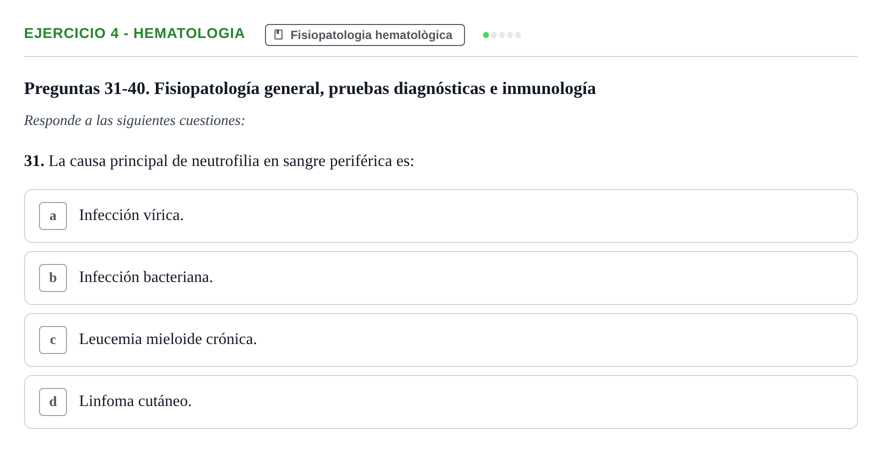 Enunciado: Ejercicio 4 - Hematologia · Fisiopatologia. Diagnòstic per la imatge UB Examen recopilatorio de Fisiopatología General