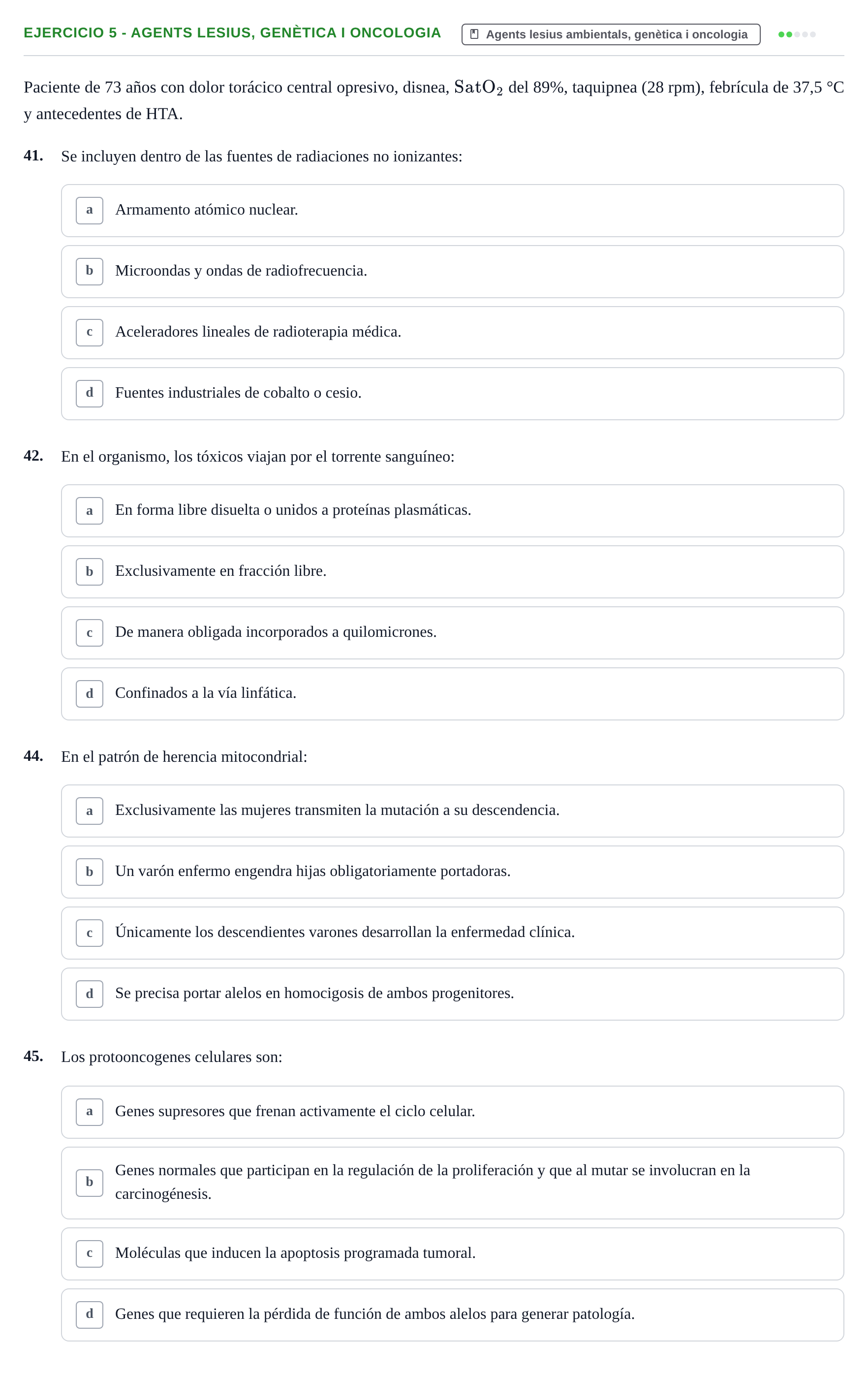 Enunciado: Ejercicio 5 - Agents lesius, genètica i oncologia · Fisiopatologia. Diagnòstic per la imatge UB Examen recopilatorio de Fisiopatología General