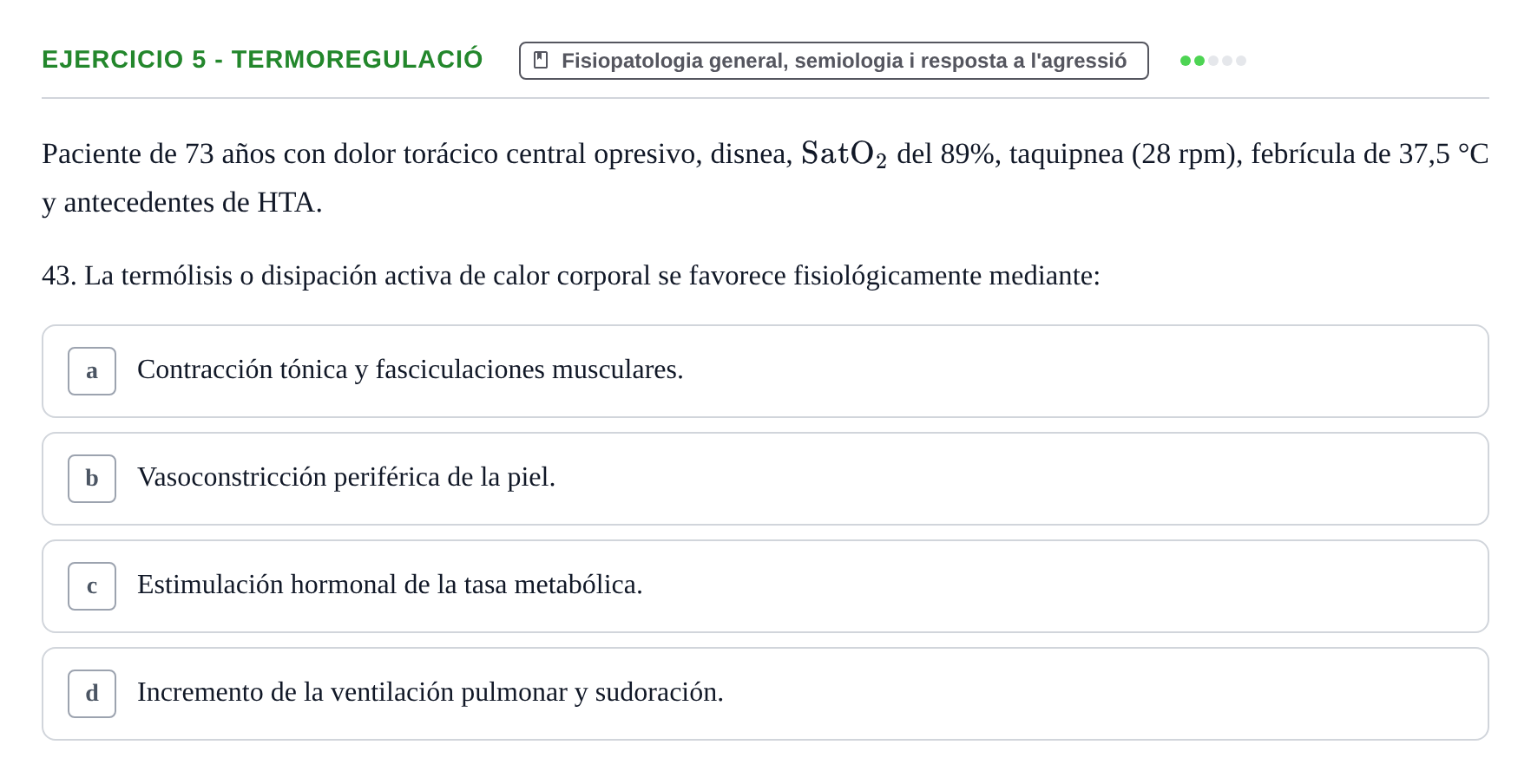 Enunciado: Ejercicio 5 - Termoregulació · Fisiopatologia. Diagnòstic per la imatge UB Examen recopilatorio de Fisiopatología General