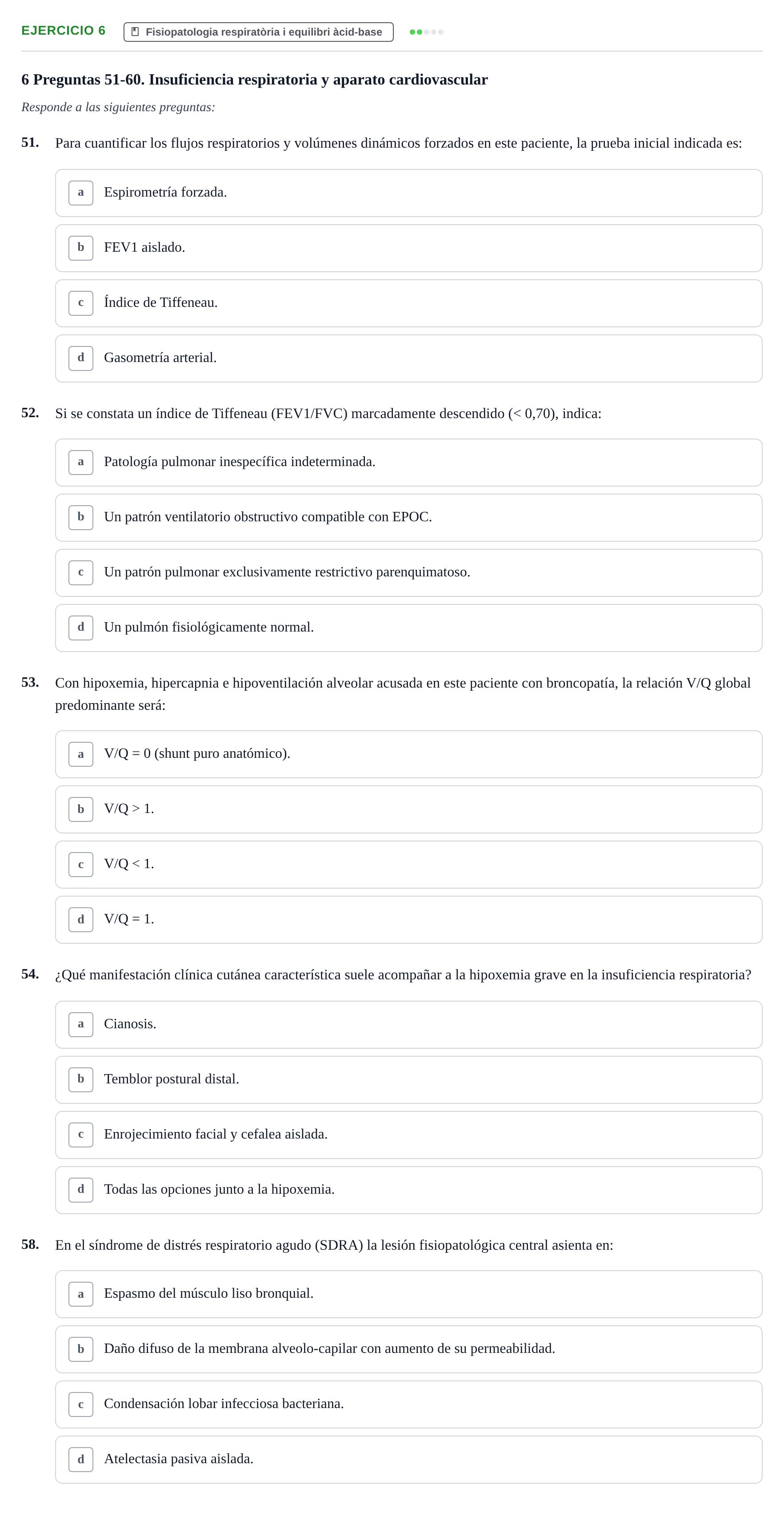 Enunciado: Ejercicio 6 - Fisiopatologia respiratòria · Fisiopatologia. Diagnòstic per la imatge UB Examen recopilatorio de Fisiopatología General