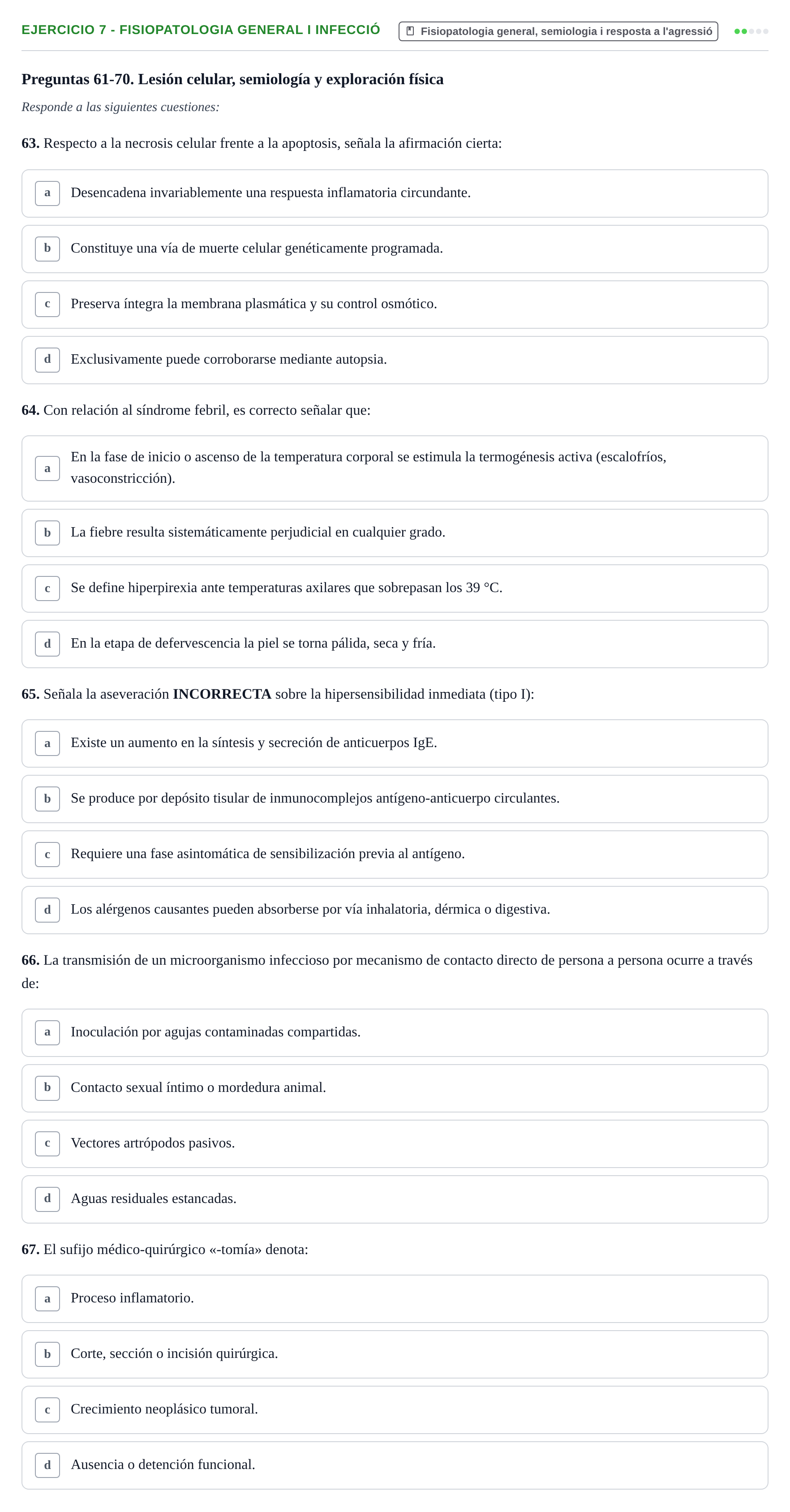 Enunciado: Ejercicio 7 - Fisiopatologia general i infecció · Fisiopatologia. Diagnòstic per la imatge UB Examen recopilatorio de Fisiopatología General