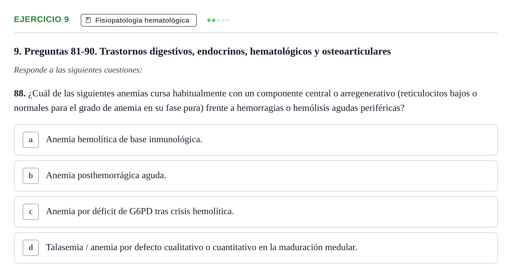 Enunciado: Ejercicio 9 - Fisiopatologia hematològica · Fisiopatologia. Diagnòstic per la imatge UB Examen recopilatorio de Fisiopatología General
