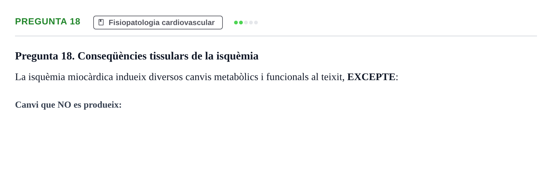 Enunciado: Pregunta 18 · Fisiopatologia. Diagnòstic per la imatge UB Examen de Fisiopatologia: Segon Parcial