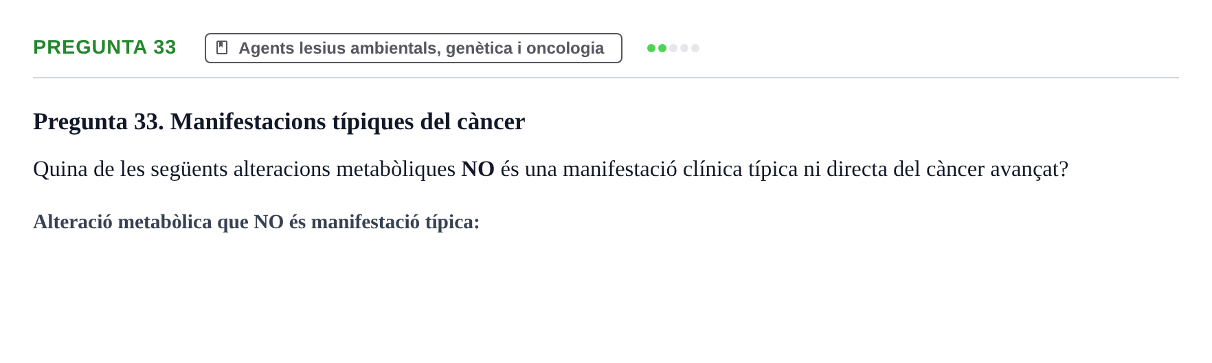 Enunciado: Pregunta 33 · Fisiopatologia. Diagnòstic per la imatge UB Examen de Fisiopatologia: Segon Parcial