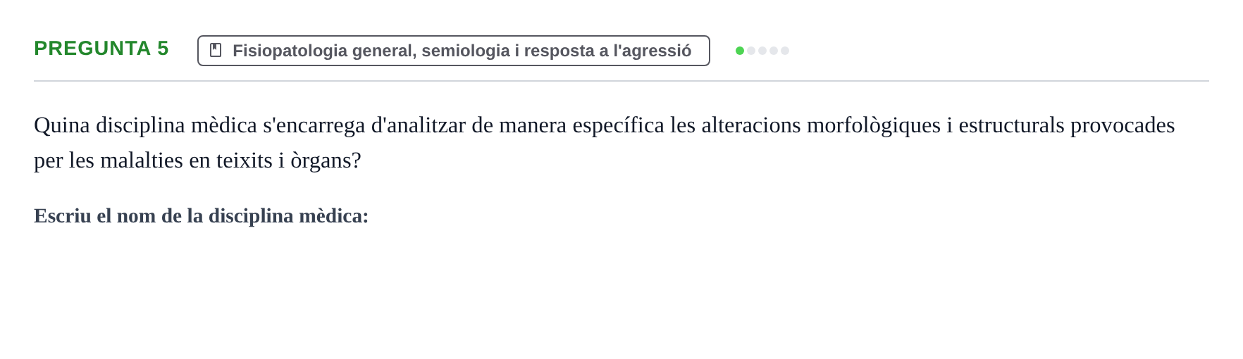 Enunciado: Pregunta 5 · Fisiopatologia. Diagnòstic per la imatge UB Examen de Fisiopatologia: Segon Parcial