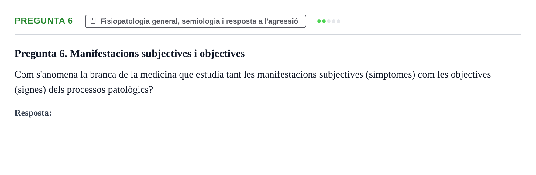 Enunciado: Pregunta 6 · Fisiopatologia. Diagnòstic per la imatge UB Examen de Fisiopatologia: Segon Parcial