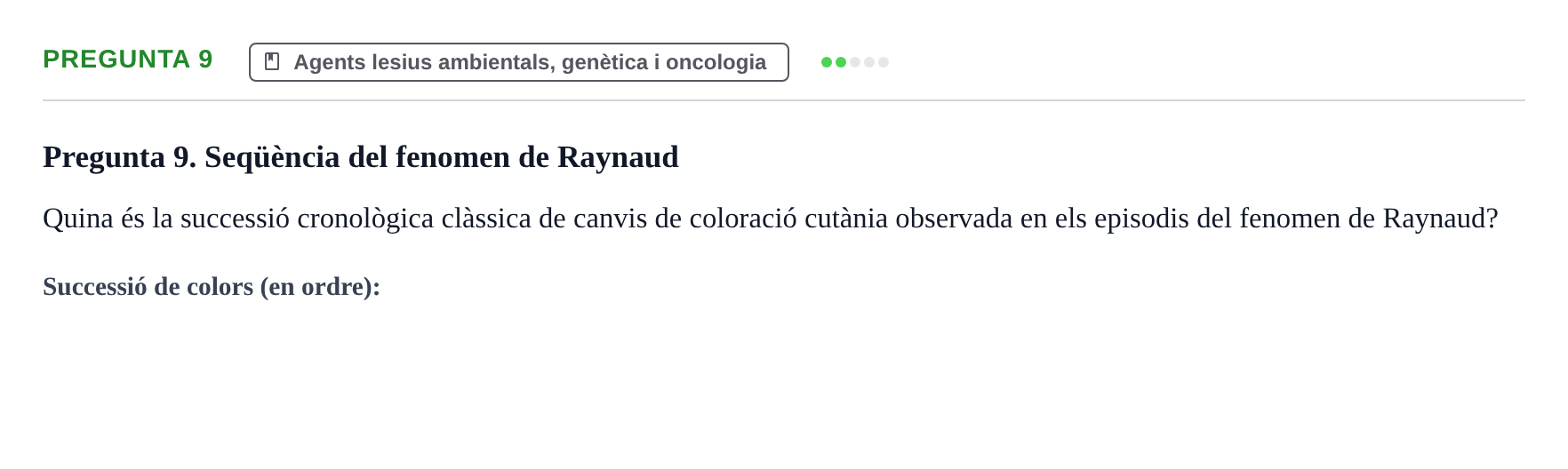 Enunciado: Pregunta 9 · Fisiopatologia. Diagnòstic per la imatge UB Examen de Fisiopatologia: Segon Parcial