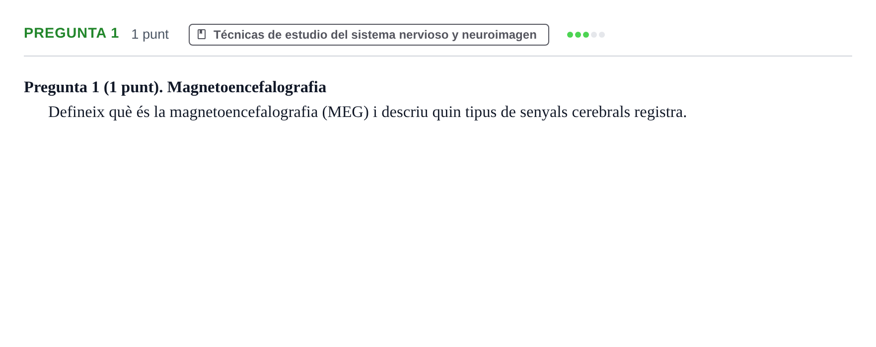 Enunciado: Pregunta 1 · Psicobiologia I UOC 2013