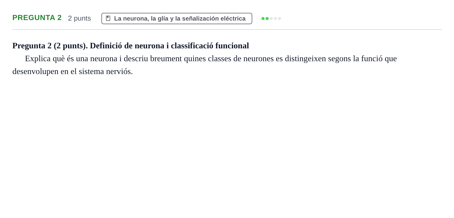 Enunciado: Pregunta 2 · Psicobiologia I UOC 2013