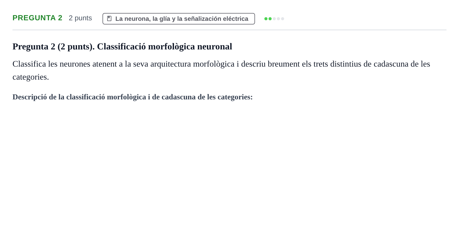 Enunciado: Pregunta 2 · Psicobiologia I UOC 2013