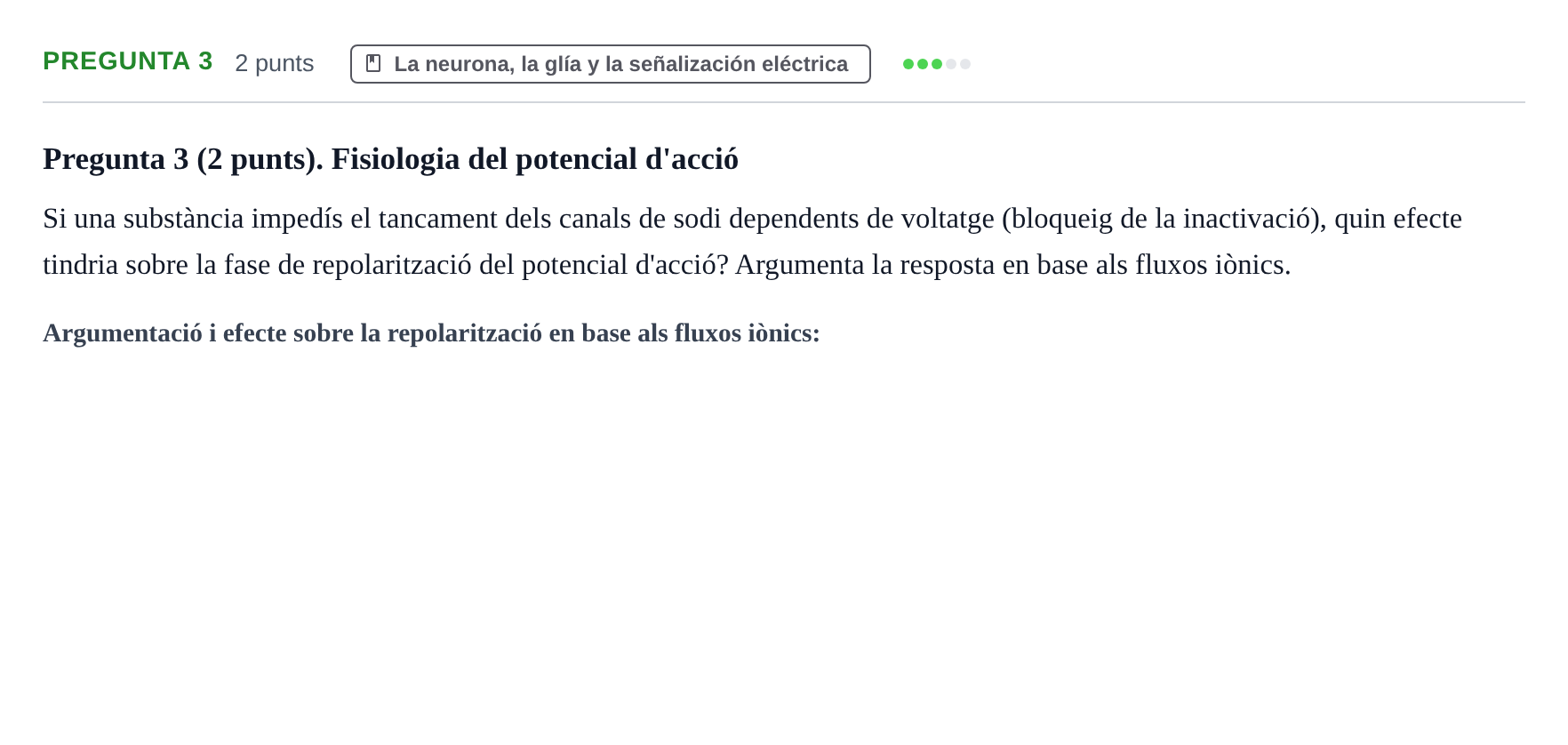 Enunciado: Pregunta 3 · Psicobiologia I UOC 2013