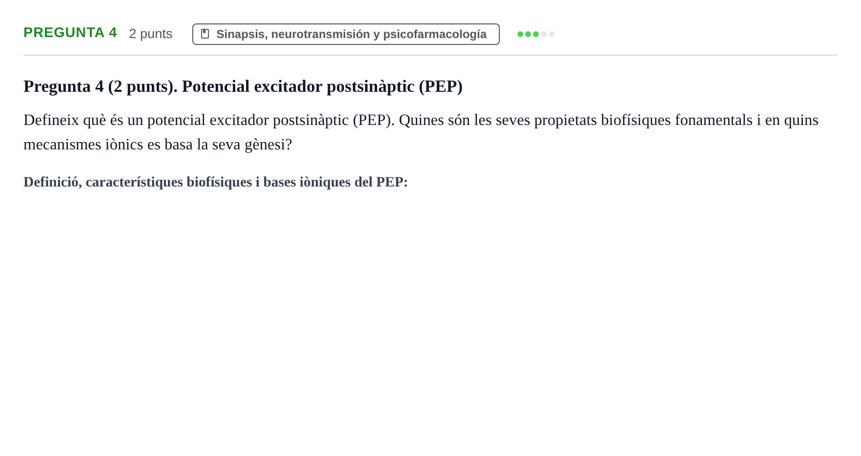Enunciado: Pregunta 4 · Psicobiologia I UOC 2013
