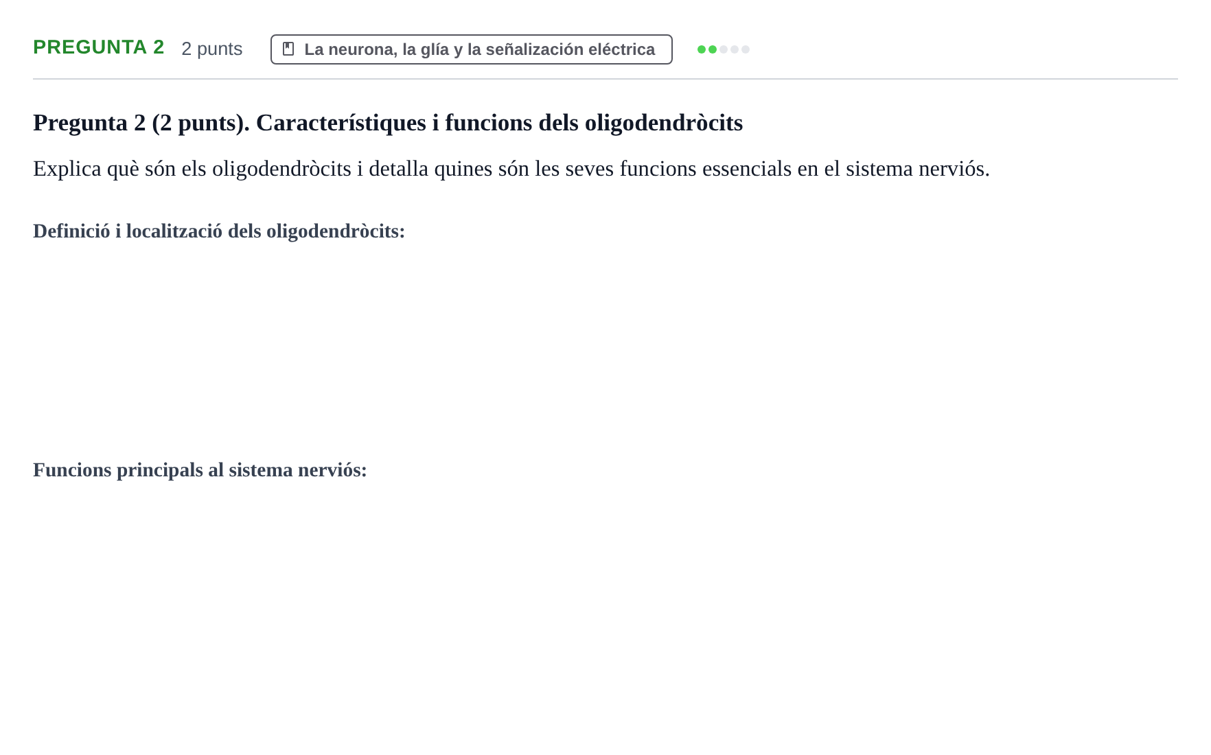 Enunciado: Pregunta 2 · Psicobiologia I UOC 2013