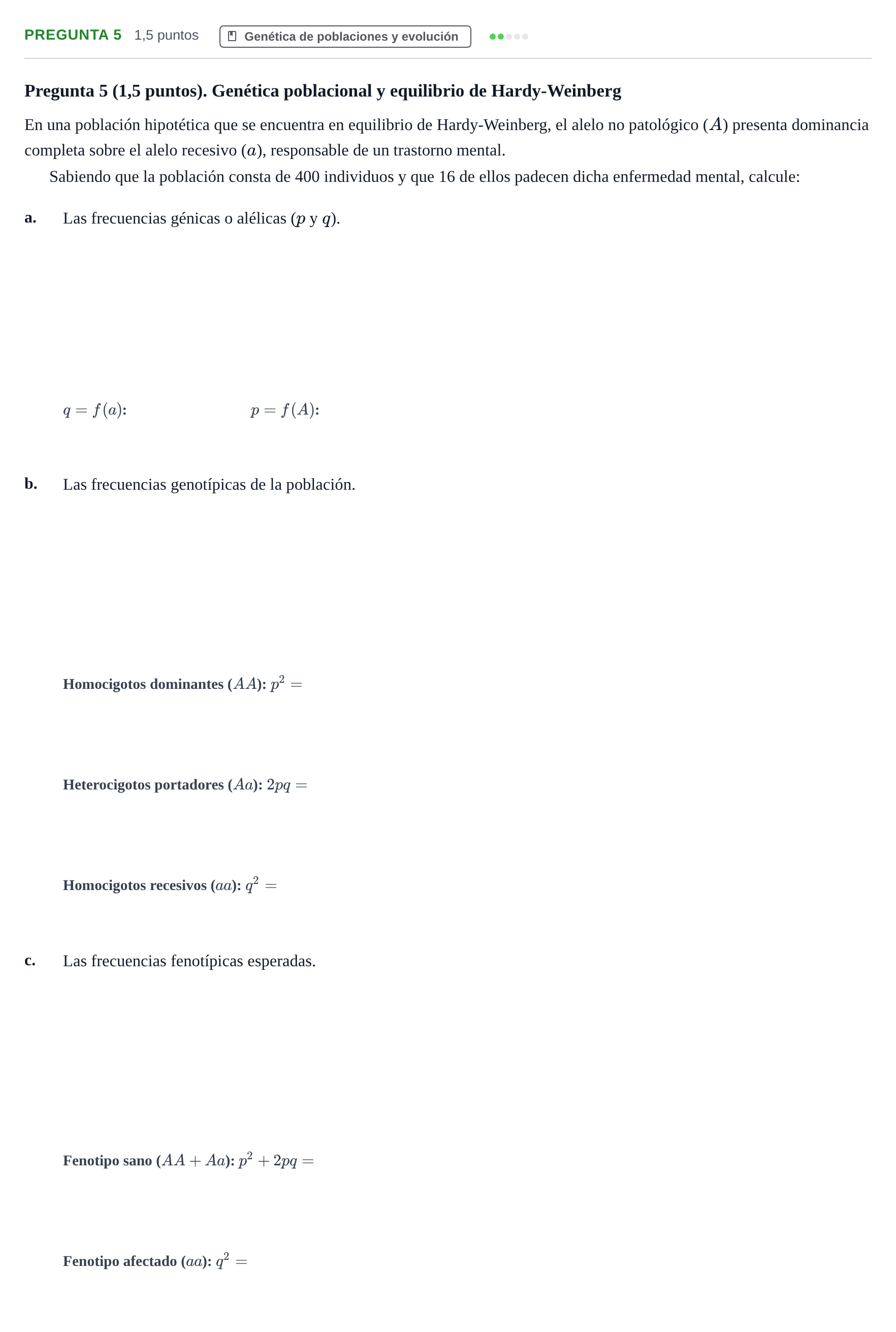 Enunciado: Pregunta 5 · Psicobiologia I UOC 2023