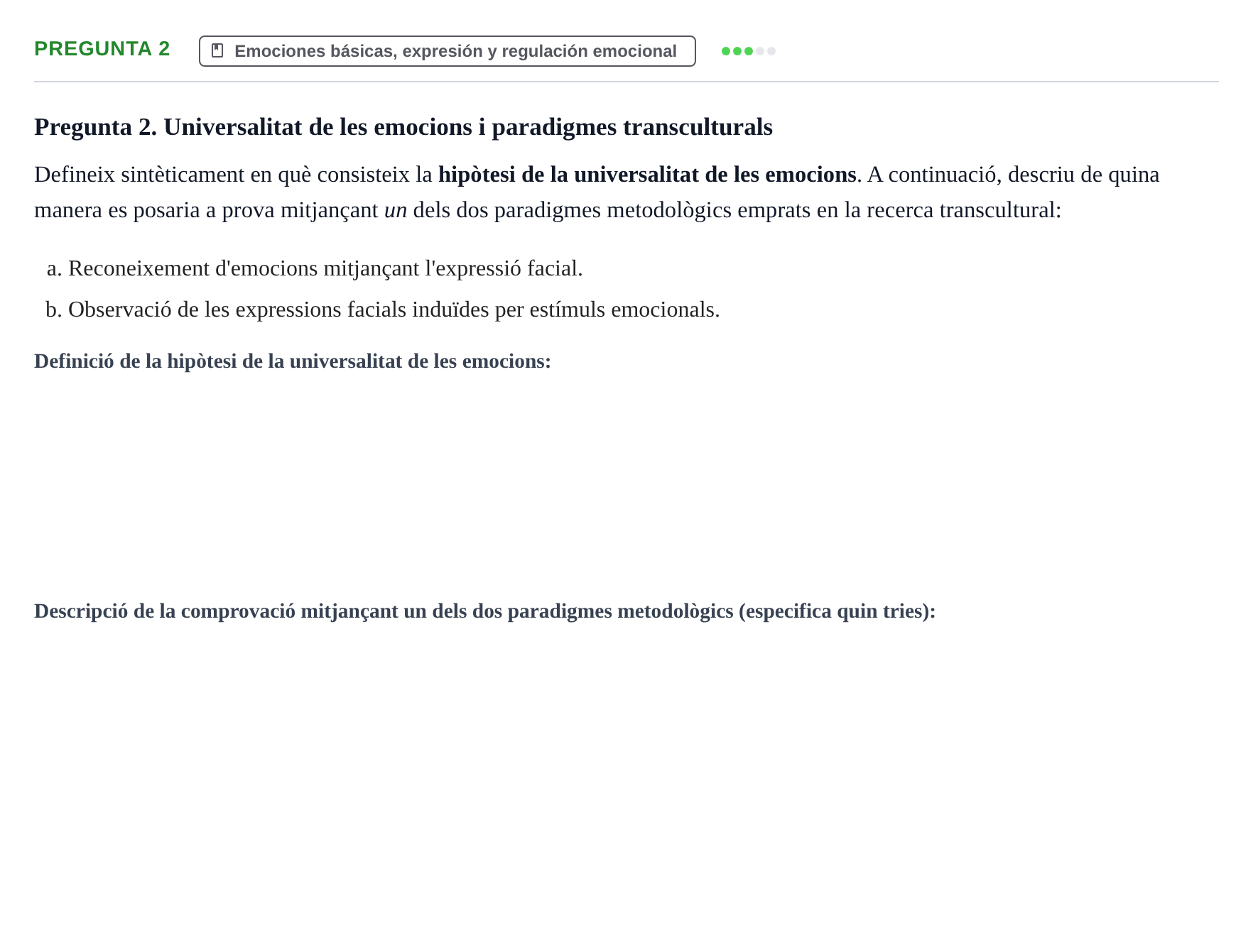 Enunciado: Pregunta 2 · Psicología de la Percepción y la Emoción UOC Examen / Prova de Síntesi - Torn 3