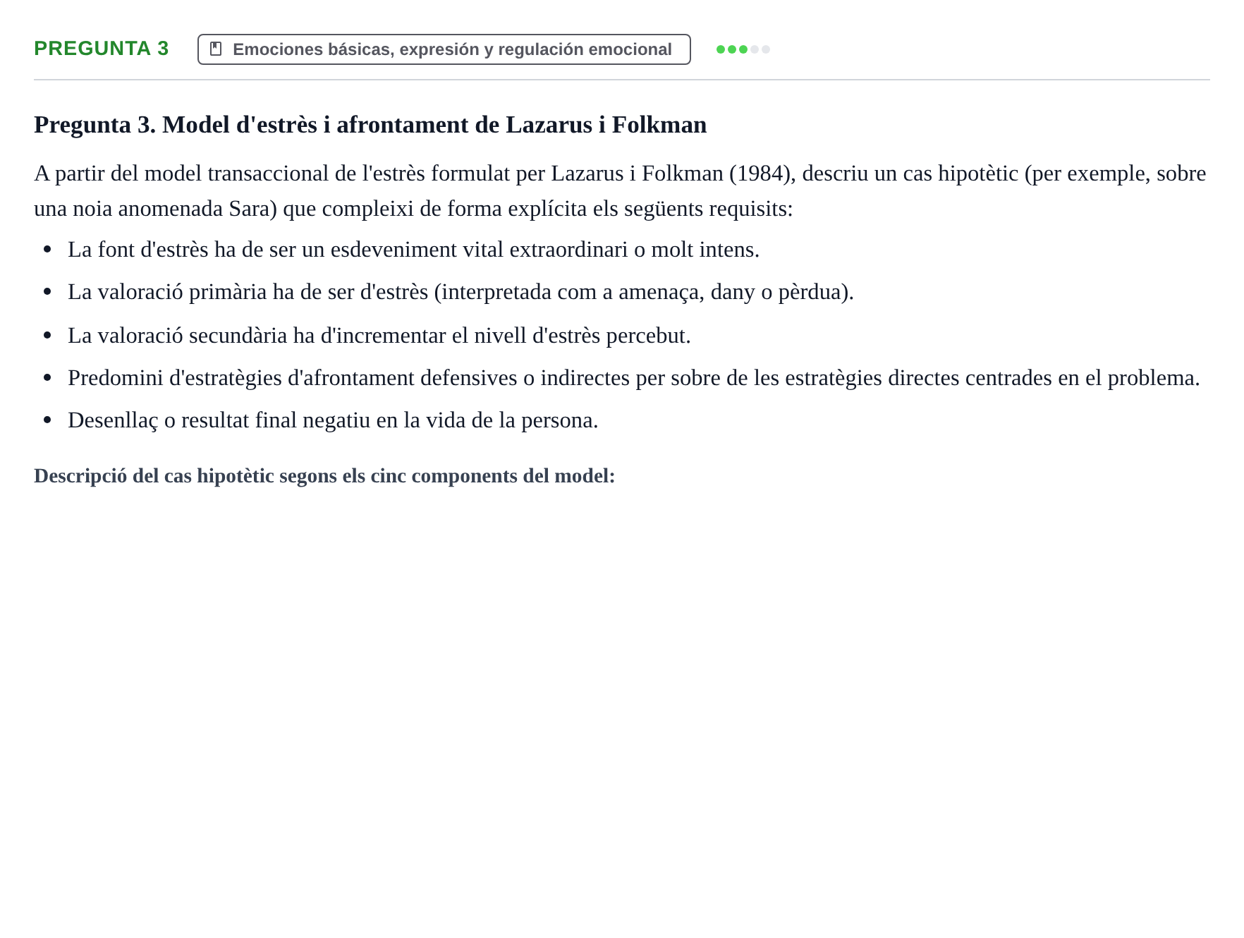 Enunciado: Pregunta 3 · Psicología de la Percepción y la Emoción UOC Prova de Síntesi i Examen - Torn 2