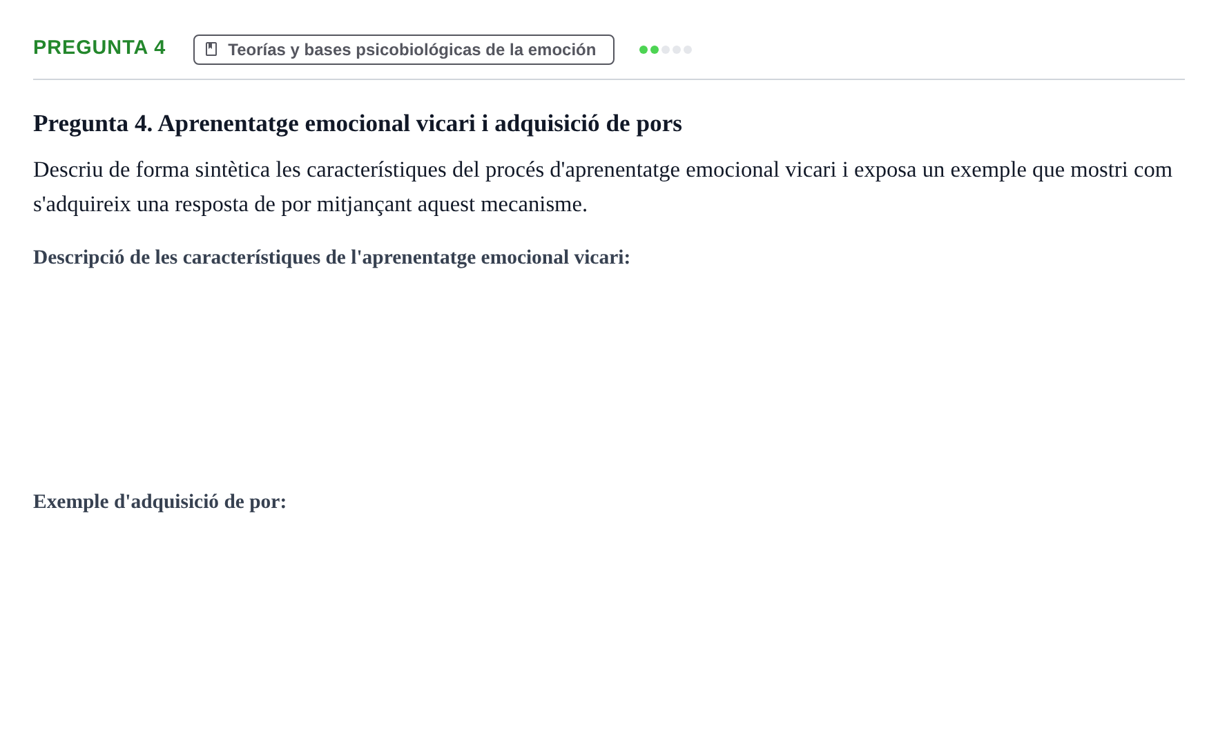 Enunciado: Pregunta 4 · Psicología de la Percepción y la Emoción UOC Prova de Síntesi i Examen - Torn 2